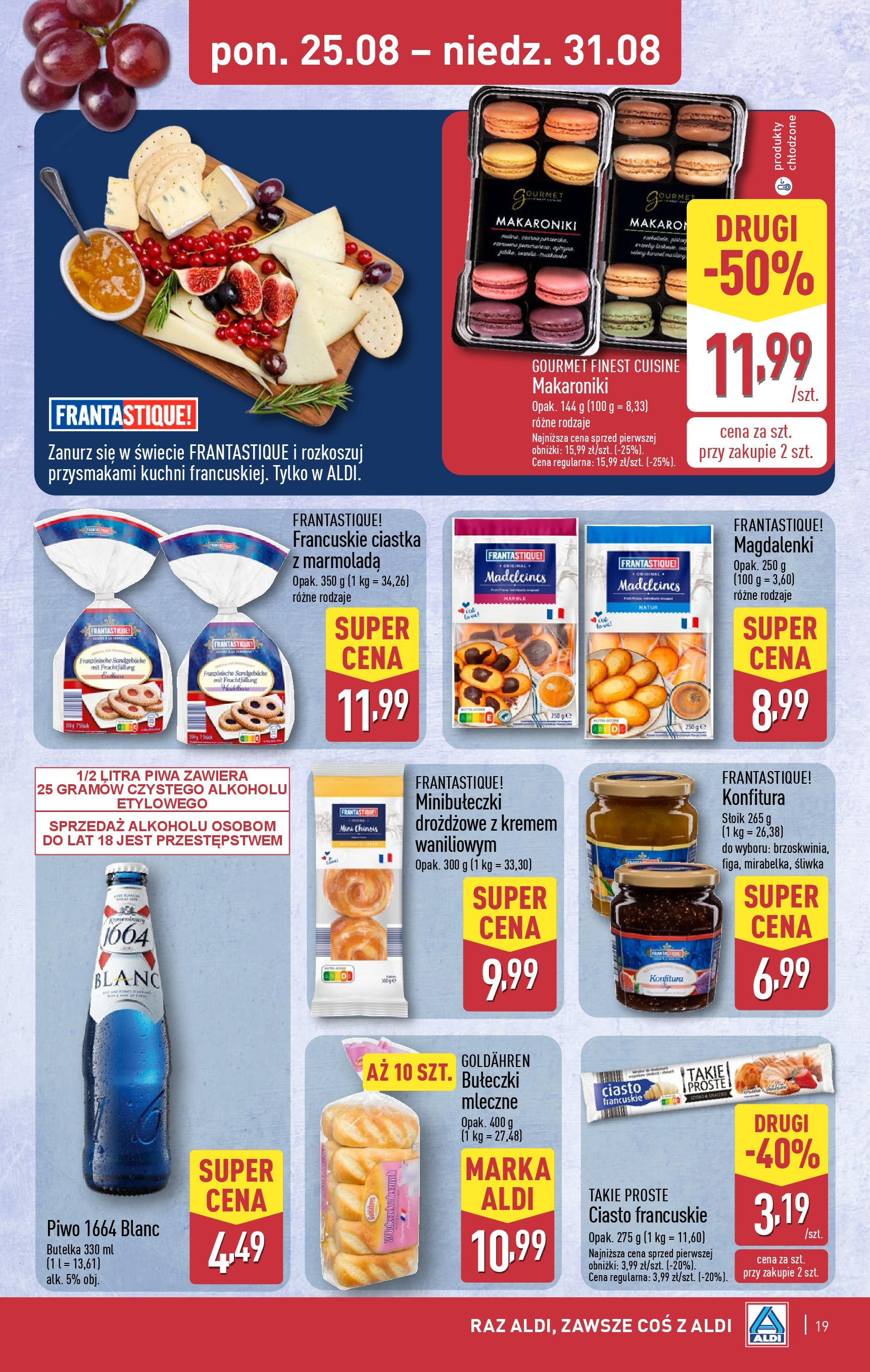 Aldi - Gazetka cała ALDI do 31.08 od 24.08.2025 | Nowa PDF gazetka | Strona: 19 | Produkty: Ciasto francuskie, Ciasto, Piwo, Ciastka Aldi - Gazetka cała ALDI do 31.08 od 24.08.2025 - Ulotka PDF, promocje | Strona: 19 | Produkty: Ciasto francuskie, Ciasto, Piwo, Ciastka