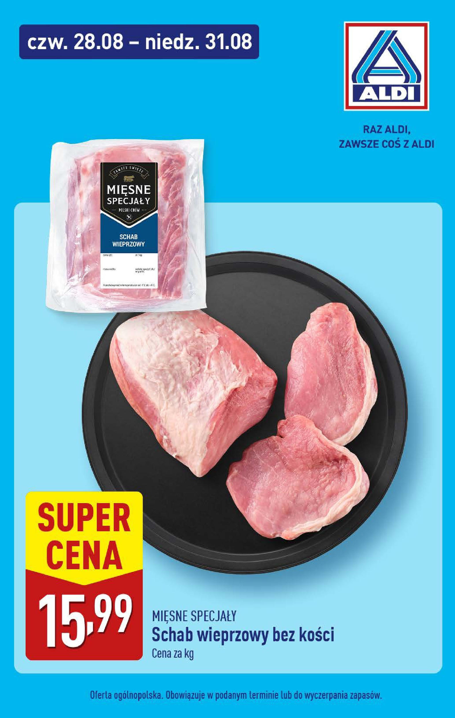 Aldi Gazetka - Promocje weekend od 28.08.2025 | Nowa PDF gazetka | Strona: 7 | Produkty: Schab, Schab wieprzowy, Schab wieprzowy bez kości Aldi Gazetka - Promocje weekend od 28.08.2025 - Ulotka PDF, promocje | Strona: 7 | Produkty: Schab, Schab wieprzowy, Schab wieprzowy bez kości