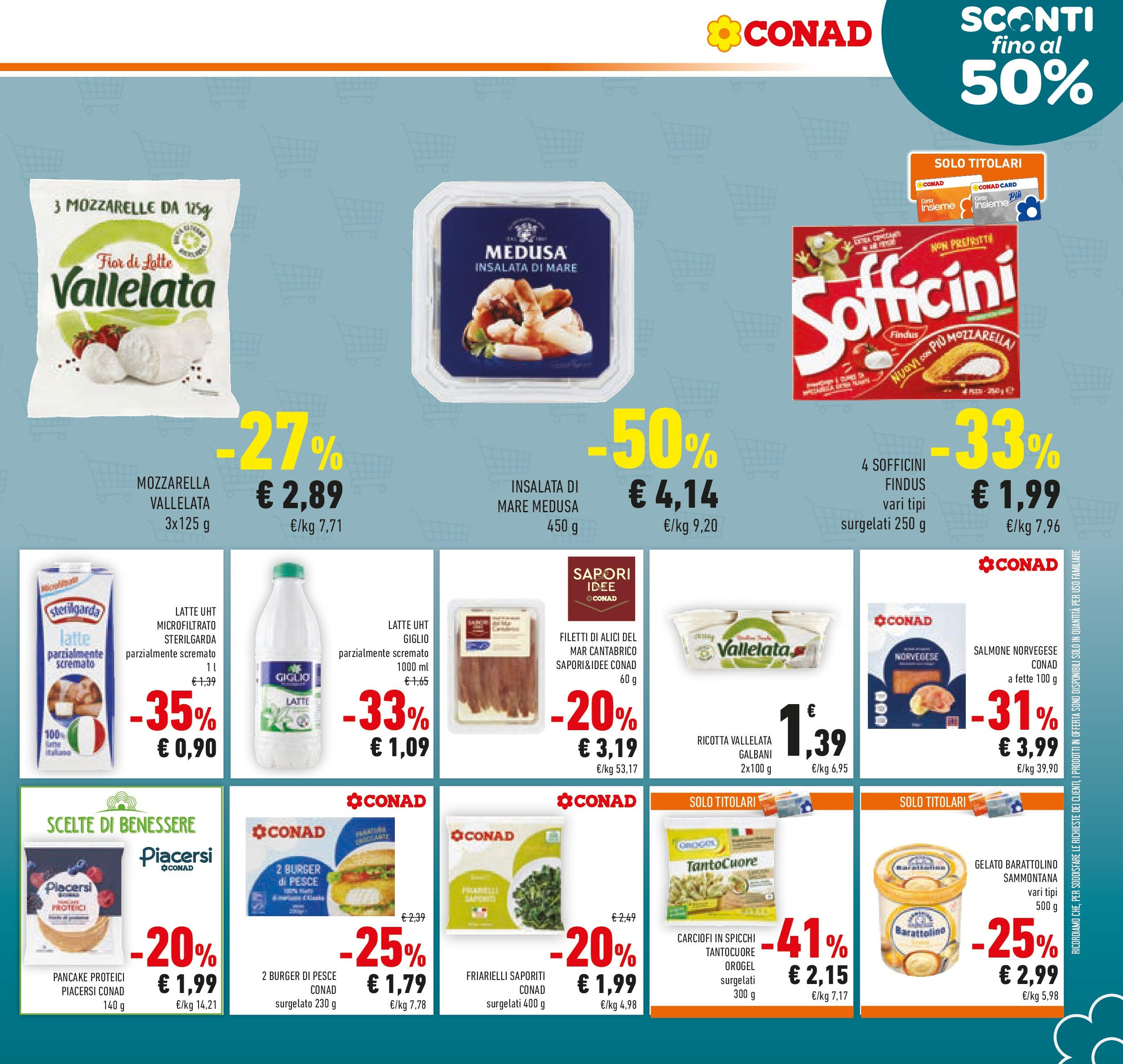 Volantino Conad dal 26/08/2025 β³ Settembre | Pagina: 7 | Prodotti: Gelato, Insalata, Mozzarella, Friarielli Volantino Conad dal 26/08/2025 > Anteprima - Settembre | Pagina: 7 | Prodotti: Gelato, Insalata, Mozzarella, Friarielli