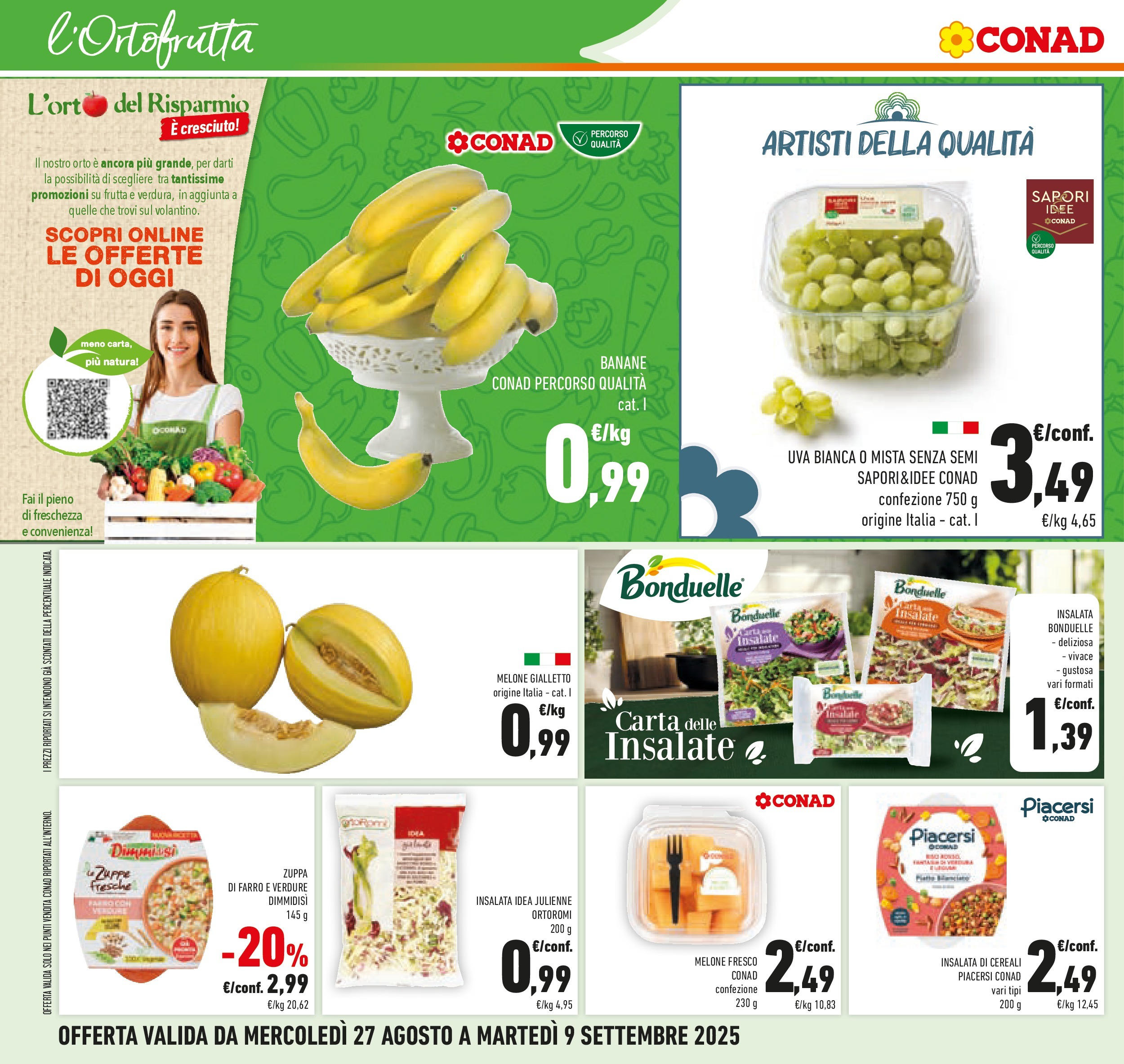 Volantino Conad dal 26/08/2025 β³ Settembre | Pagina: 24 | Prodotti: Insalata, Verdure, Uva, Farro Volantino Conad dal 26/08/2025 > Anteprima - Settembre | Pagina: 24 | Prodotti: Insalata, Verdure, Uva, Farro