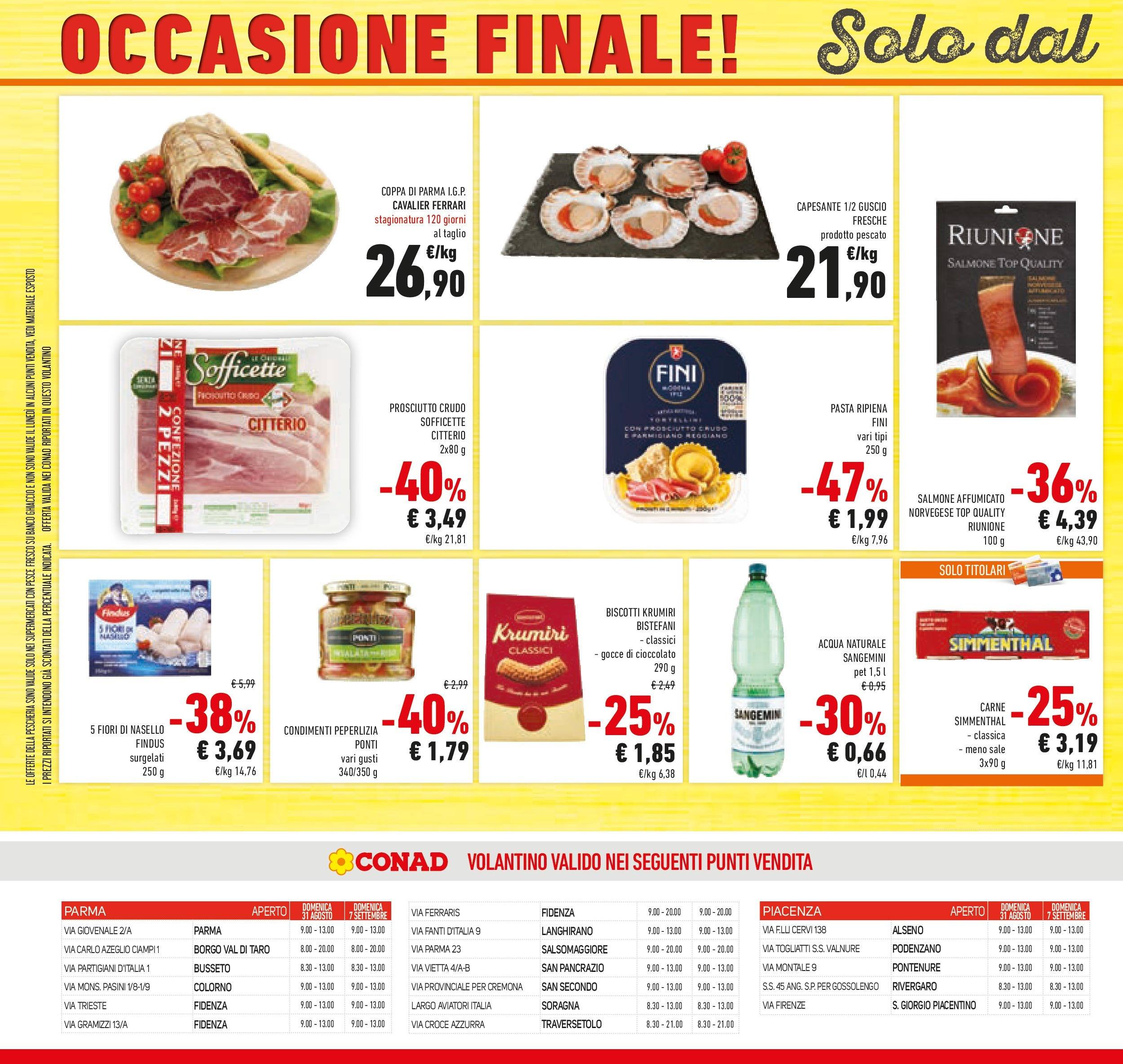 Volantino Conad dal 26/08/2025 β³ Settembre | Pagina: 34 | Prodotti: Salmone, Acqua, Acqua naturale, Parmigiano reggiano Volantino Conad dal 26/08/2025 > Anteprima - Settembre | Pagina: 34 | Prodotti: Salmone, Acqua, Acqua naturale, Parmigiano reggiano