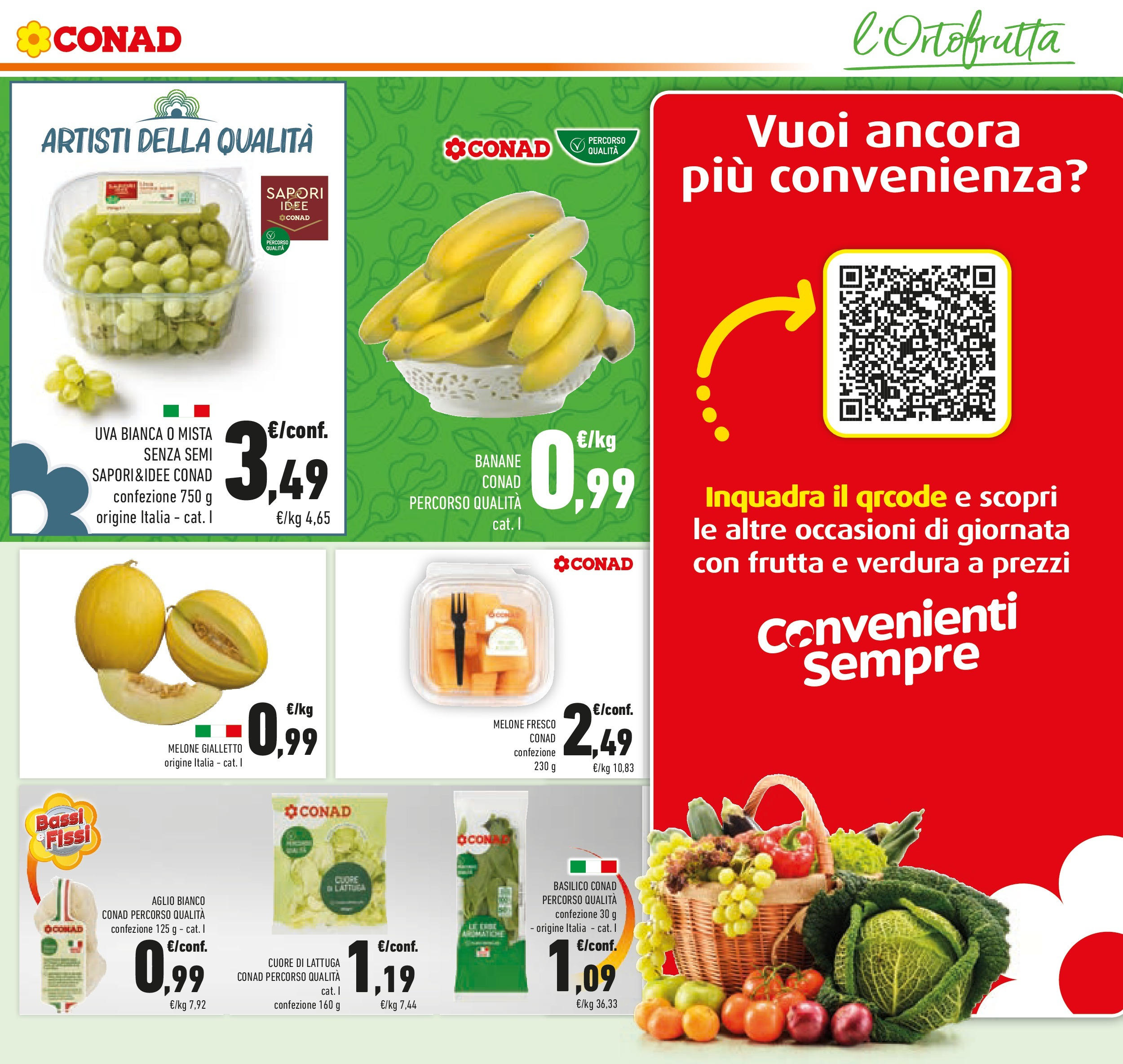 Volantino Conad dal 26/08/2025 β³ Settembre | Pagina: 7 | Prodotti: Banane, Aglio, Uva, Melone Volantino Conad dal 26/08/2025 > Anteprima - Settembre | Pagina: 7 | Prodotti: Banane, Aglio, Uva, Melone