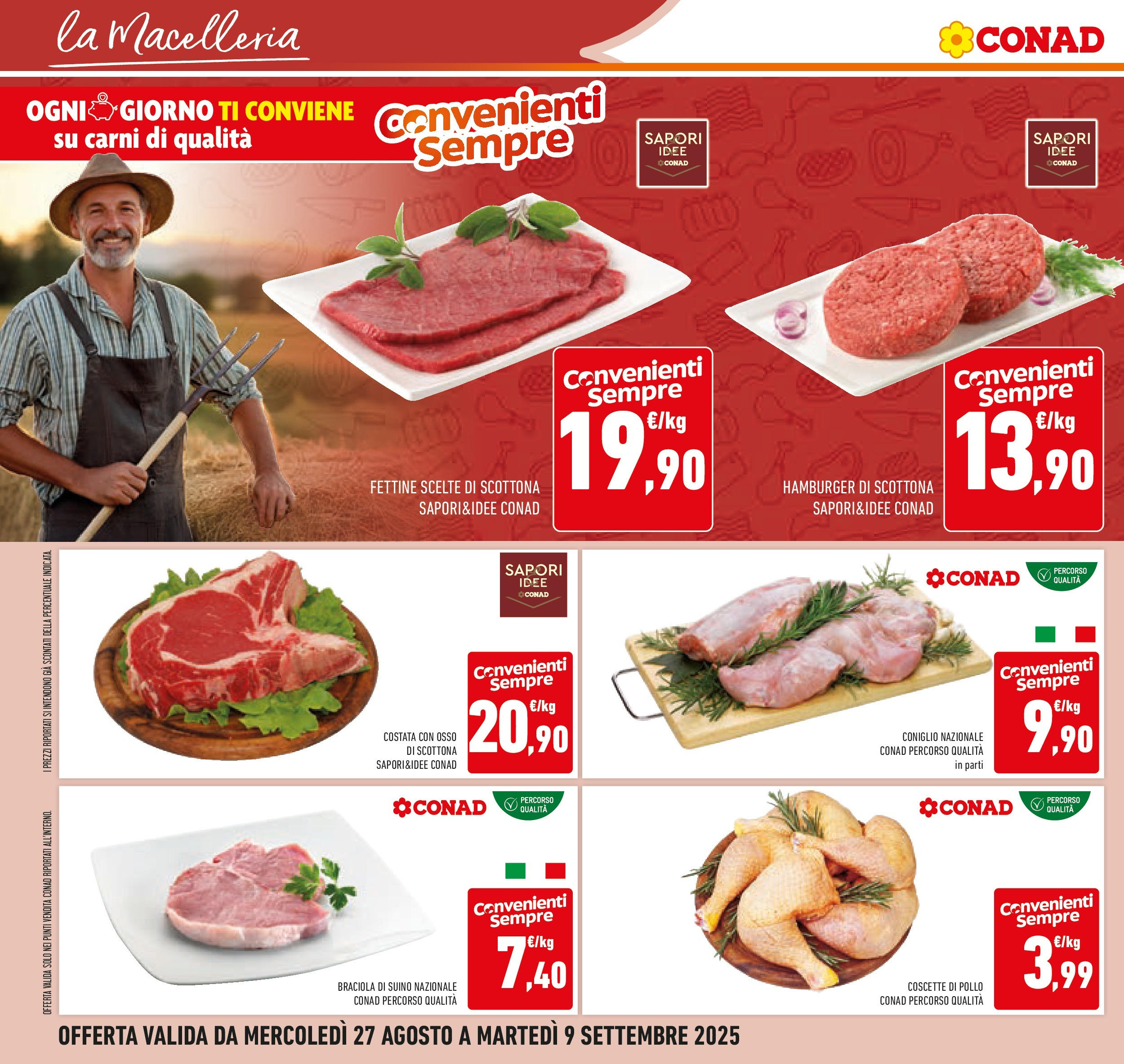 Volantino Conad dal 26/08/2025 β³ Settembre | Pagina: 8 | Prodotti: Pollo, Suino, Hamburger Volantino Conad dal 26/08/2025 > Anteprima - Settembre | Pagina: 8 | Prodotti: Pollo, Suino, Hamburger