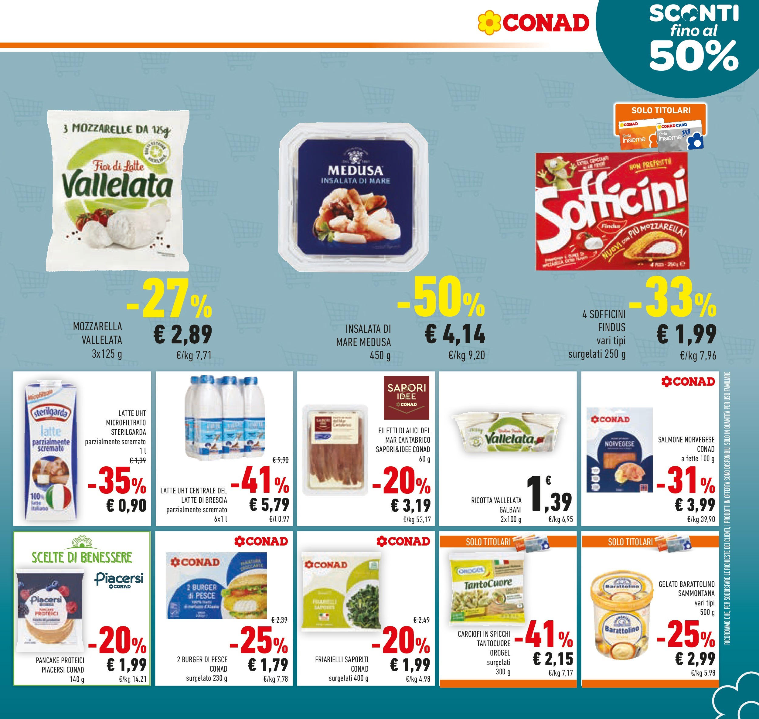 Volantino Conad dal 26/08/2025 β³ Settembre | Pagina: 15 | Prodotti: Pesce, Latte, Carciofi, Alici Volantino Conad dal 26/08/2025 > Anteprima - Settembre | Pagina: 15 | Prodotti: Pesce, Latte, Carciofi, Alici