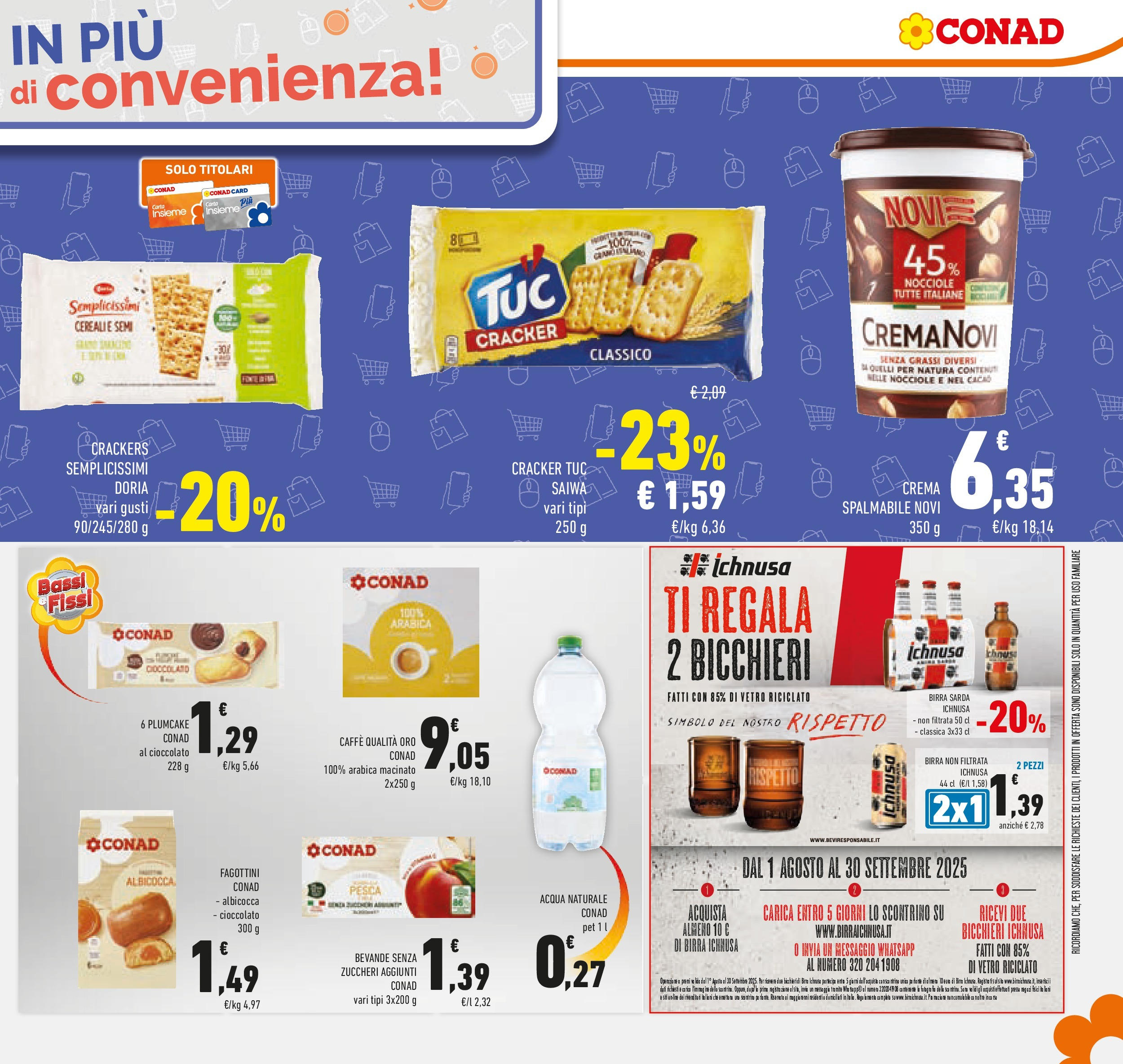 Volantino Conad dal 26/08/2025 β³ Settembre | Pagina: 25 | Prodotti: Crema, Birra, Nocciole, Crackers Volantino Conad dal 26/08/2025 > Anteprima - Settembre | Pagina: 25 | Prodotti: Crema, Birra, Nocciole, Crackers