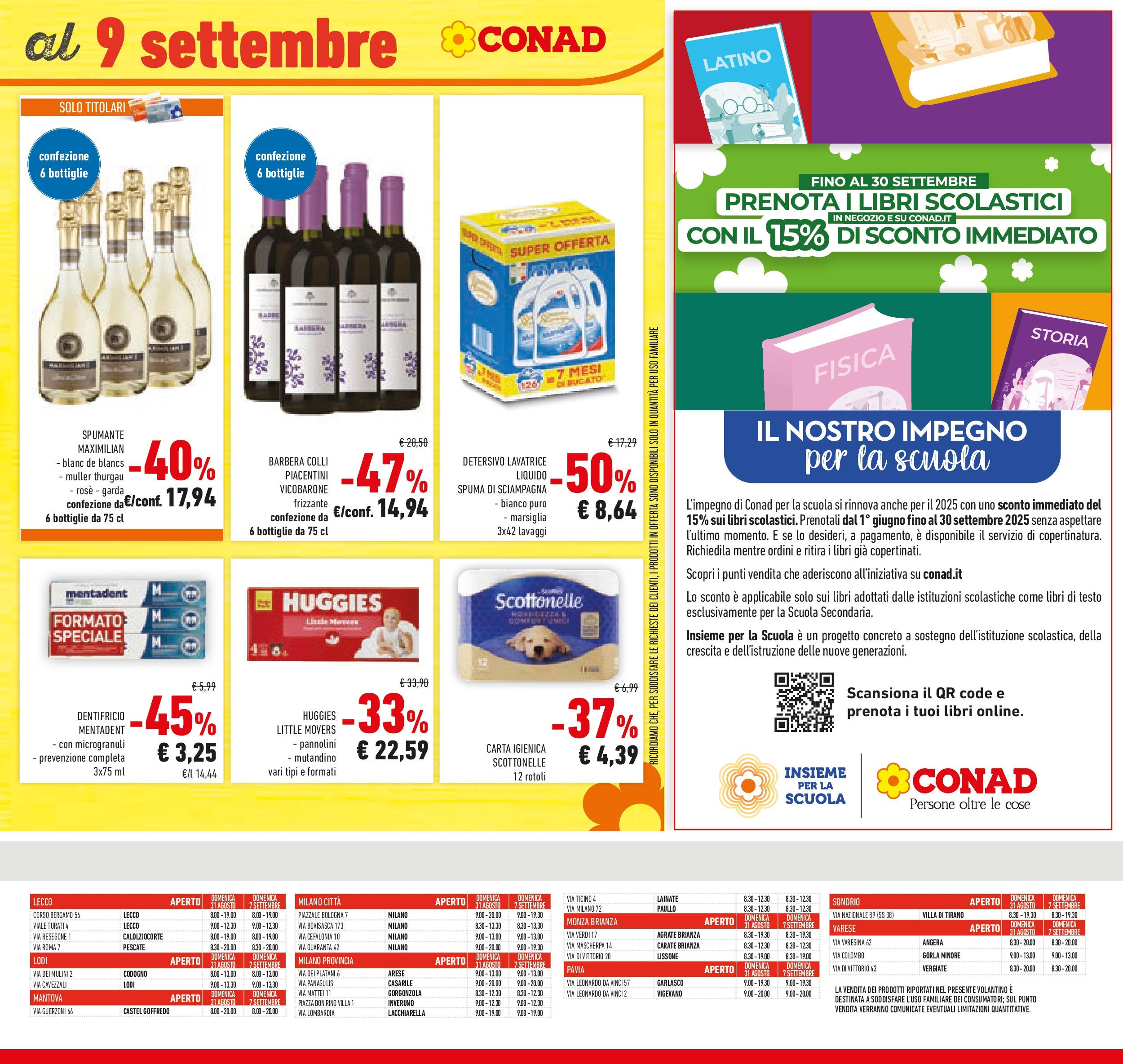 Volantino Conad dal 26/08/2025 β³ Settembre | Pagina: 35 | Prodotti: Pannolini, Carta igienica, Dentifricio, Gorgonzola Volantino Conad dal 26/08/2025 > Anteprima - Settembre | Pagina: 35 | Prodotti: Pannolini, Carta igienica, Dentifricio, Gorgonzola