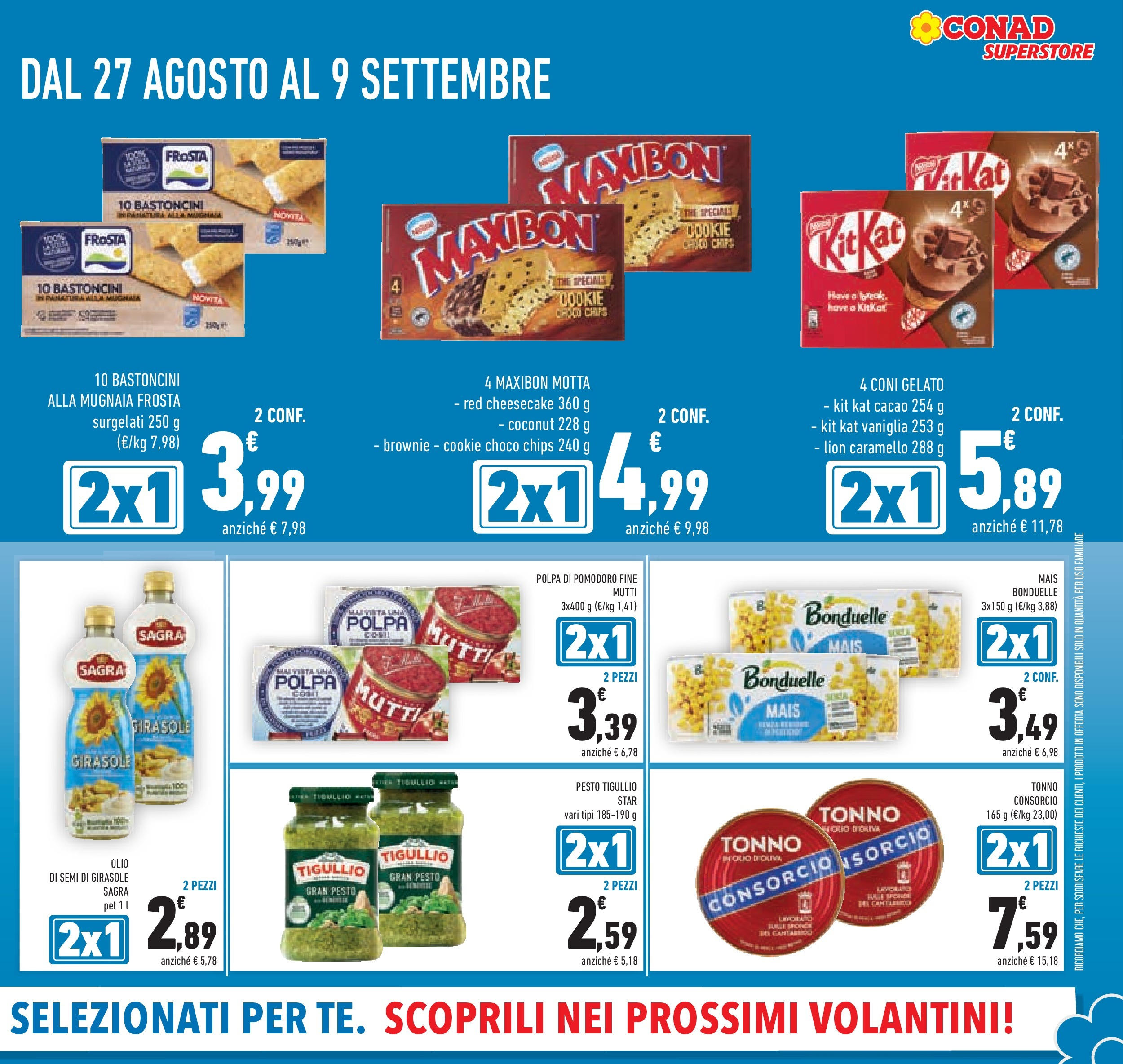 Volantino Conad dal 26/08/2025 β³ Settembre | Pagina: 3 | Prodotti: Gelato, Pesto, Mutti, Cacao Volantino Conad dal 26/08/2025 > Anteprima - Settembre | Pagina: 3 | Prodotti: Gelato, Pesto, Mutti, Cacao
