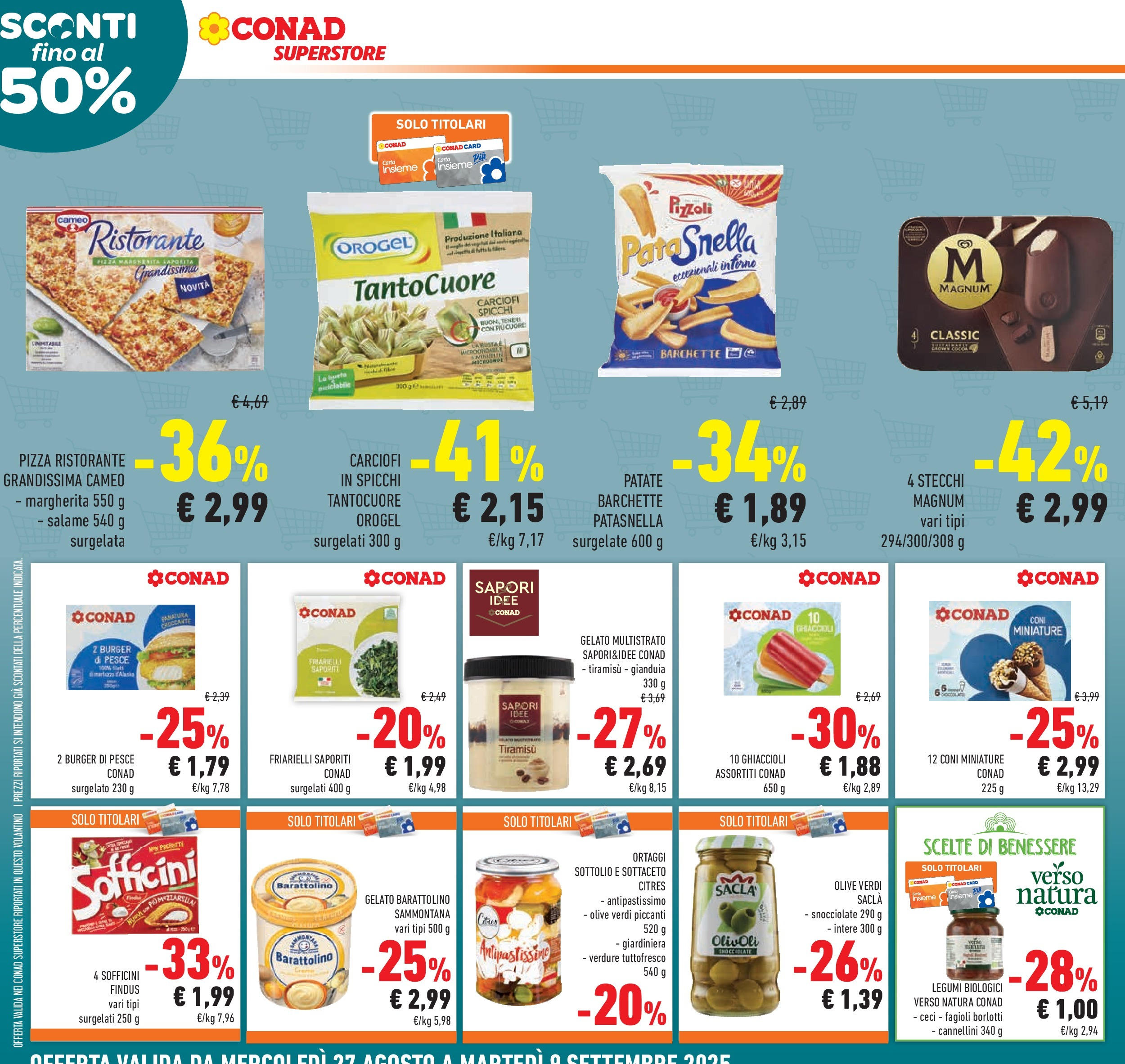 Volantino Conad dal 26/08/2025 β³ Settembre | Pagina: 20 | Prodotti: Pesce, Ceci, Fagioli, Ortaggi Volantino Conad dal 26/08/2025 > Anteprima - Settembre | Pagina: 20 | Prodotti: Pesce, Ceci, Fagioli, Ortaggi
