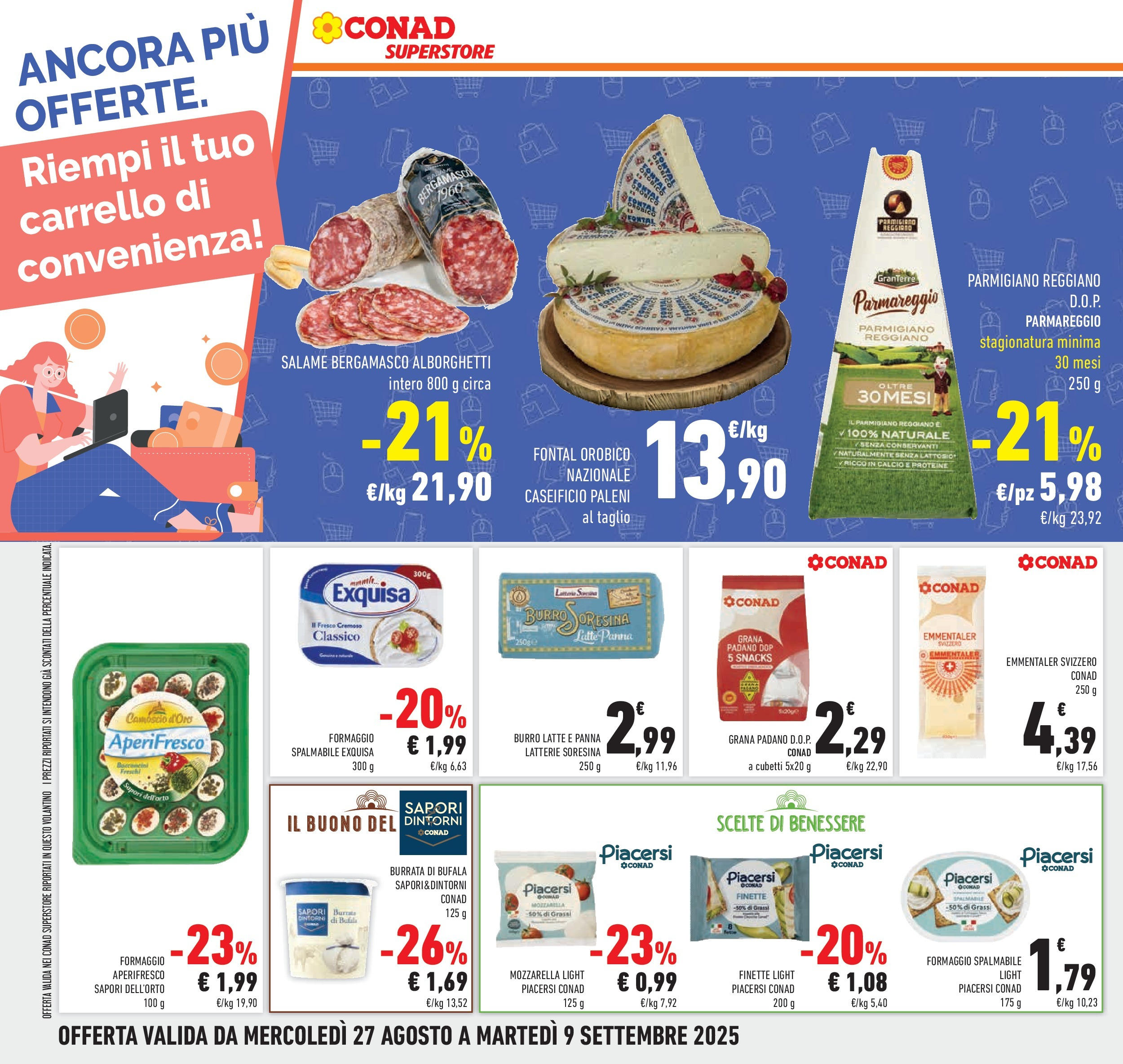 Volantino Conad dal 26/08/2025 β³ Settembre | Pagina: 30 | Prodotti: Latte, Formaggio, Carrello, Burrata Volantino Conad dal 26/08/2025 > Anteprima - Settembre | Pagina: 30 | Prodotti: Latte, Formaggio, Carrello, Burrata