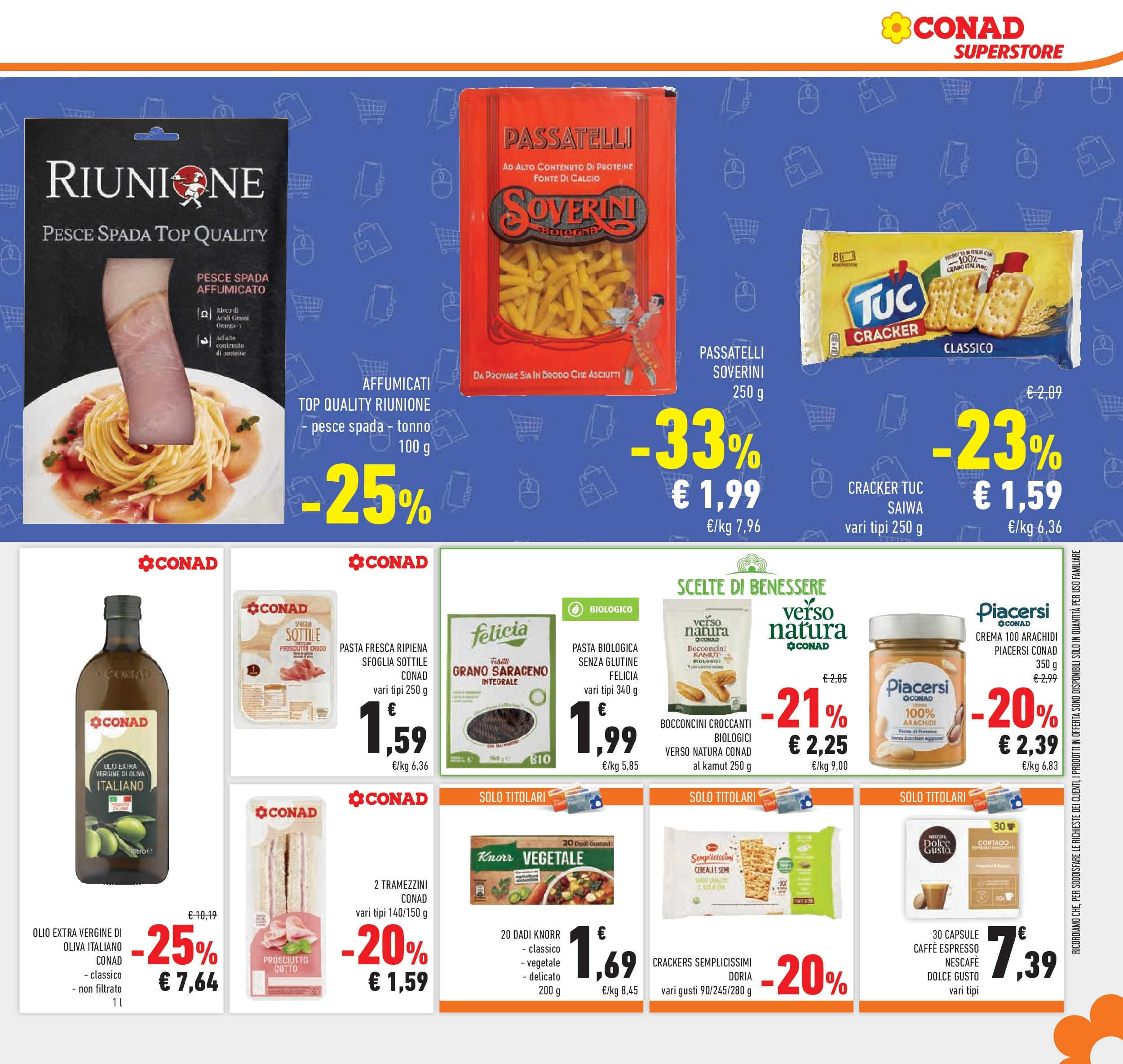 Volantino Conad dal 26/08/2025 β³ Settembre | Pagina: 21 | Prodotti: Olio, Prosciutto, Pasta, Tonno Volantino Conad dal 26/08/2025 > Anteprima - Settembre | Pagina: 21 | Prodotti: Olio, Prosciutto, Pasta, Tonno