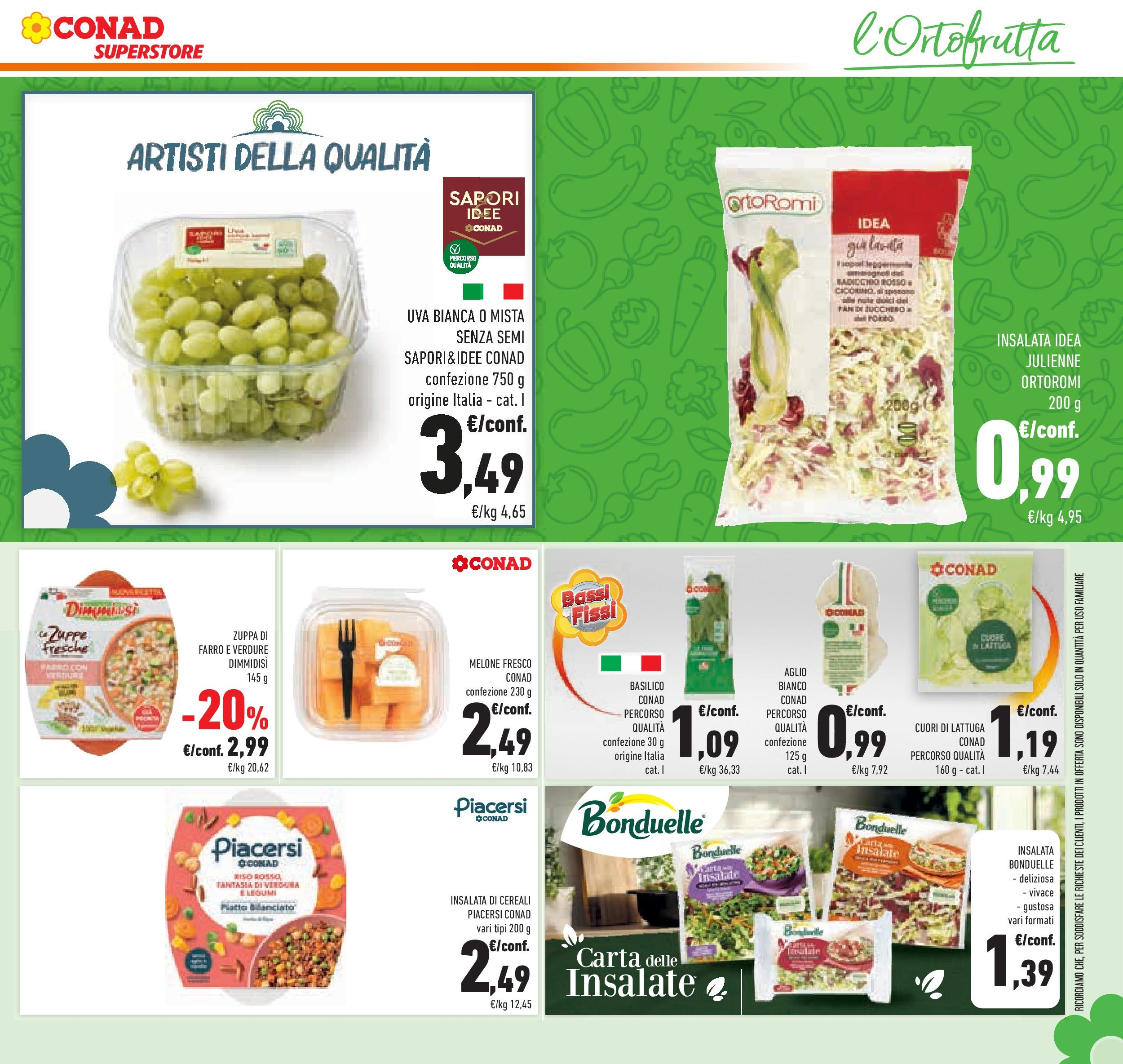 Volantino Conad dal 26/08/2025 β³ Settembre | Pagina: 29 | Prodotti: Uva, Basilico, Piatto, Lattuga Volantino Conad dal 26/08/2025 > Anteprima - Settembre | Pagina: 29 | Prodotti: Uva, Basilico, Piatto, Lattuga