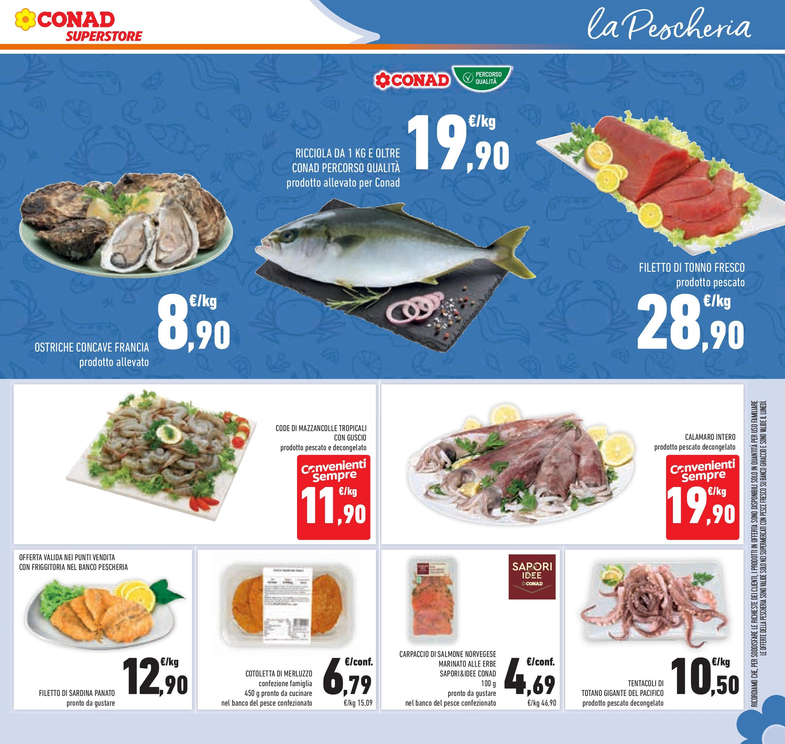 Volantino Conad dal 26/08/2025 β³ Settembre | Pagina: 33 | Prodotti: Merluzzo, Mazzancolle, Tonno, Totano Volantino Conad dal 26/08/2025 > Anteprima - Settembre | Pagina: 33 | Prodotti: Merluzzo, Mazzancolle, Tonno, Totano