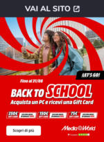 Media World Back to School da MediaWorld! - al 31.08.2025