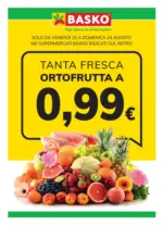 Basko 0,99 ORTOFRUTTA - al 24.08.2025