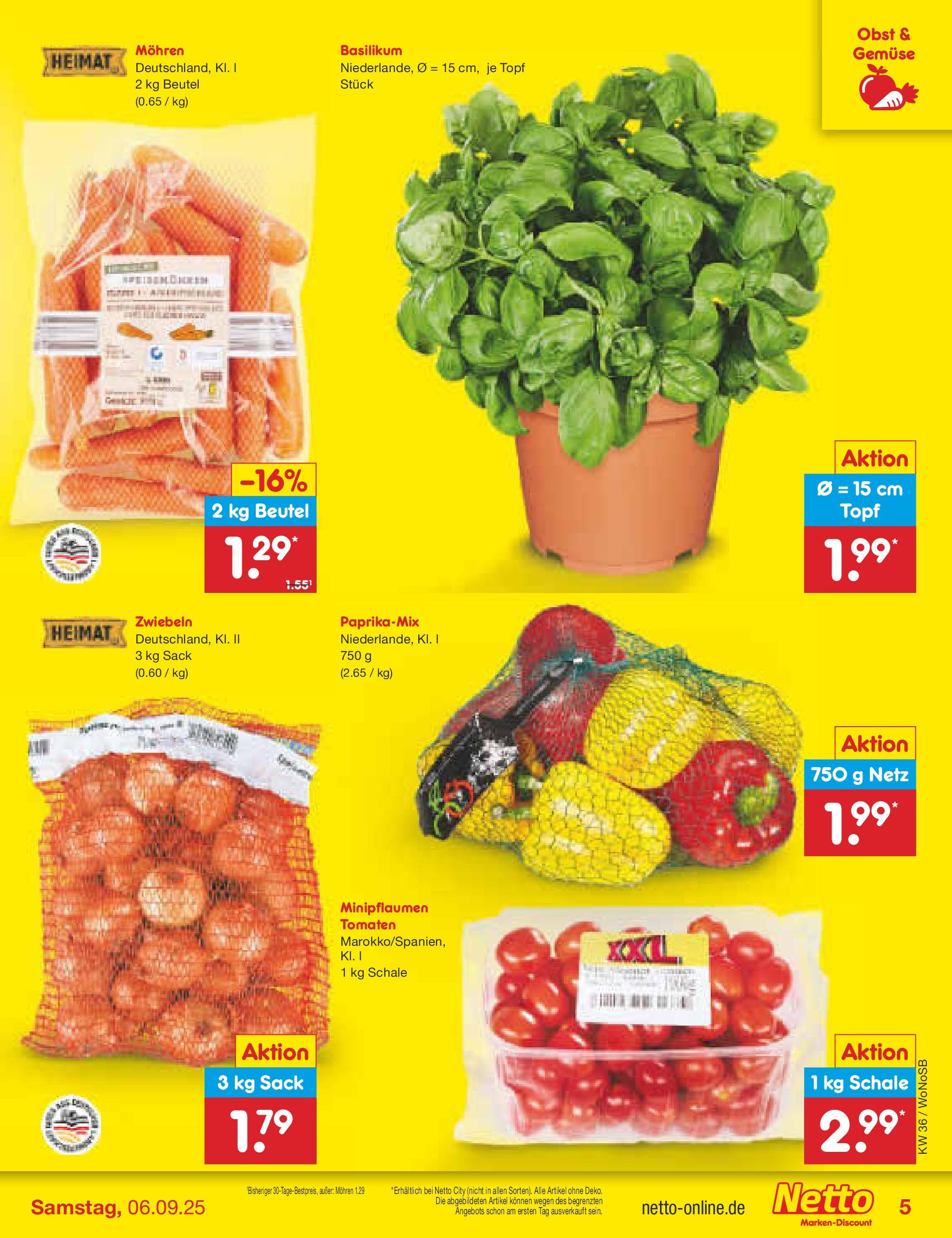 Netto Marken-Discount prospekt Frankfurt (ab 01.09.2025) » Angebote | Seite: 5 | Produkte: Tomaten, Mohren, Zwiebeln, Gemüse Netto Marken-Discount prospekt Frankfurt (ab 01.09.2025) » Angebote | Seite: 5 | Produkte: Tomaten, Mohren, Zwiebeln, Gemüse
