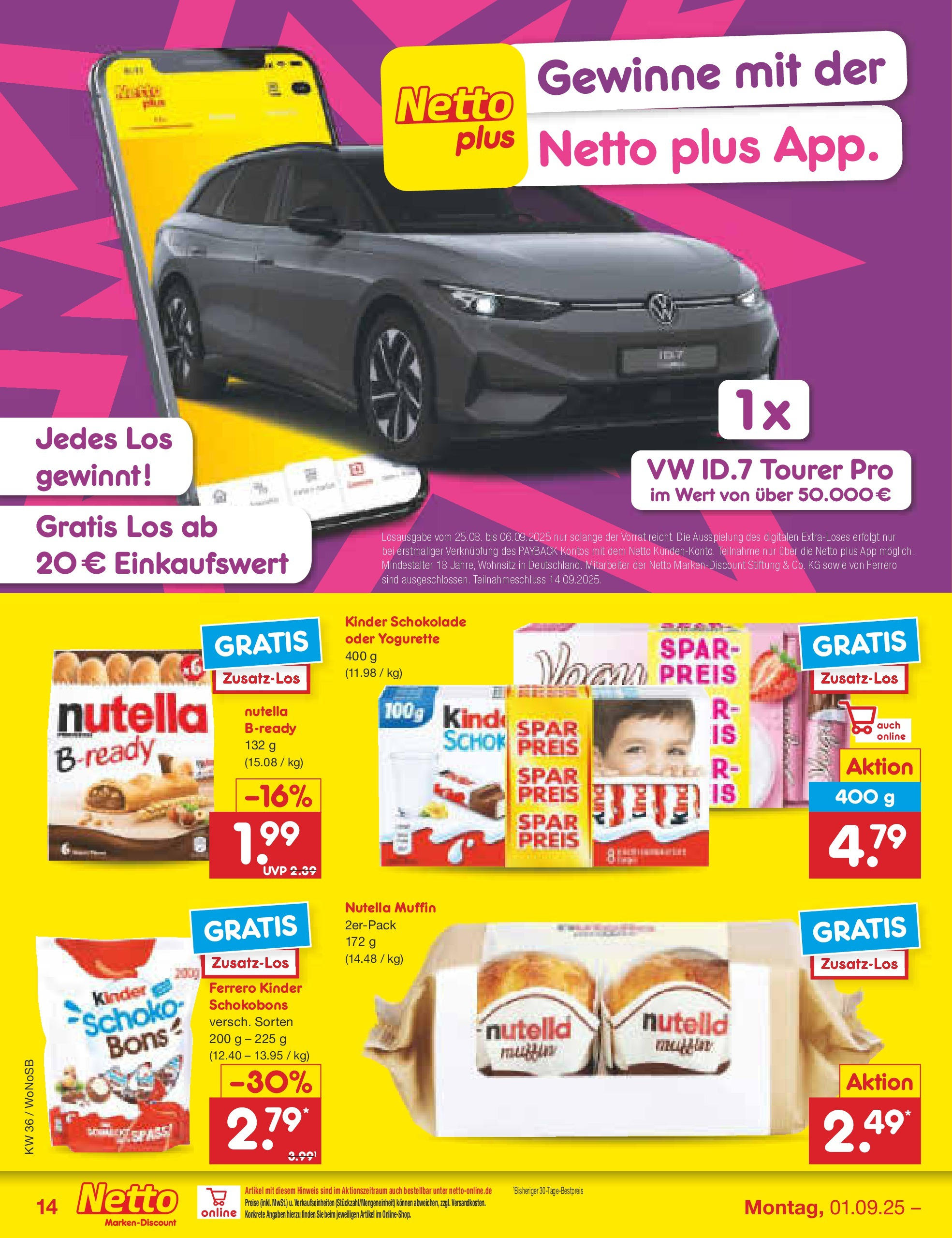 Netto Marken-Discount prospekt Frankfurt (ab 01.09.2025) » Angebote | Seite: 18 | Produkte: Kinder schokolade, Yogurette, Schokolade, Nutella Netto Marken-Discount prospekt Frankfurt (ab 01.09.2025) » Angebote | Seite: 18 | Produkte: Kinder schokolade, Yogurette, Schokolade, Nutella
