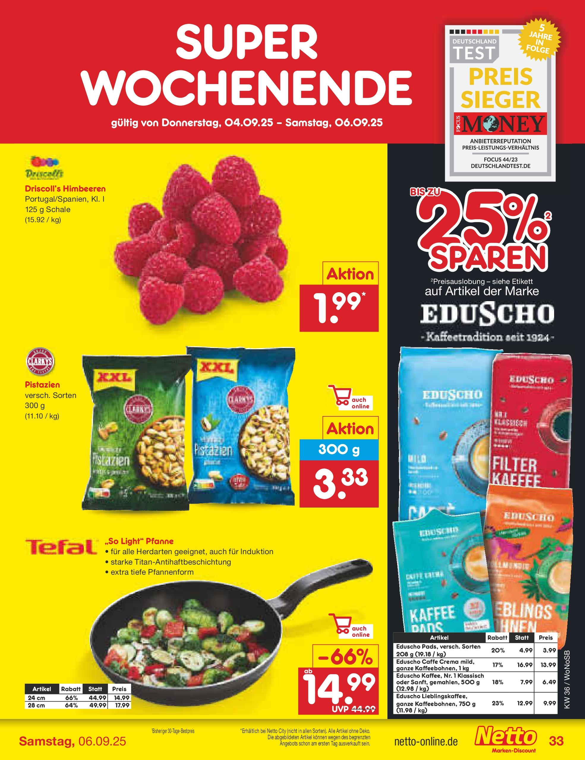 Netto Marken-Discount prospekt Frankfurt (ab 01.09.2025) » Angebote | Seite: 49 | Produkte: Himbeeren, Kaffee, Pistazien, Eduscho Netto Marken-Discount prospekt Frankfurt (ab 01.09.2025) » Angebote | Seite: 49 | Produkte: Himbeeren, Kaffee, Pistazien, Eduscho