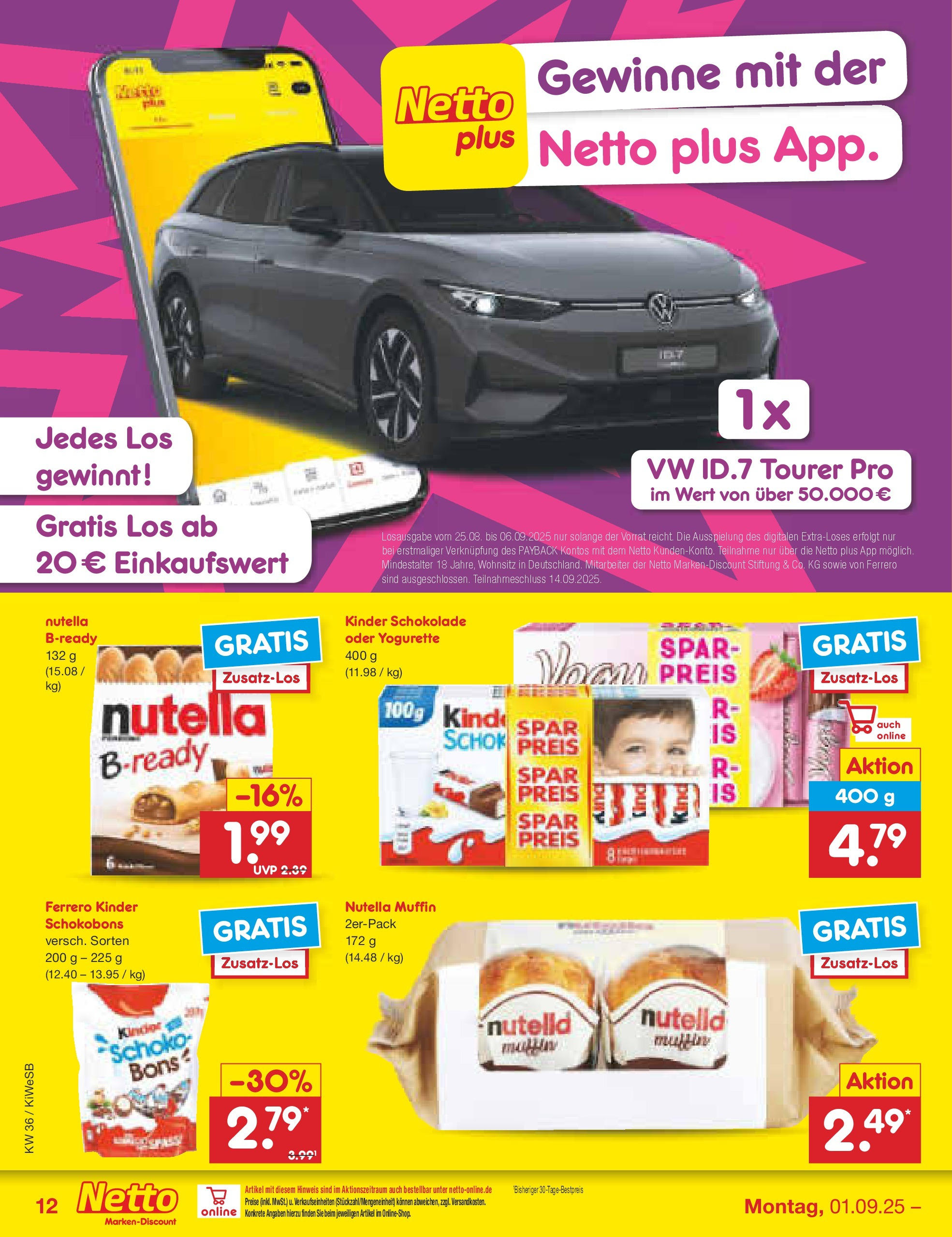 Netto Marken-Discount prospekt Bad Friedrichshall (ab 01.09.2025) » Angebote | Seite: 16 | Produkte: Kinder schokolade, Yogurette, Schokolade, Nutella Netto Marken-Discount prospekt Bad Friedrichshall (ab 01.09.2025) » Angebote | Seite: 16 | Produkte: Kinder schokolade, Yogurette, Schokolade, Nutella