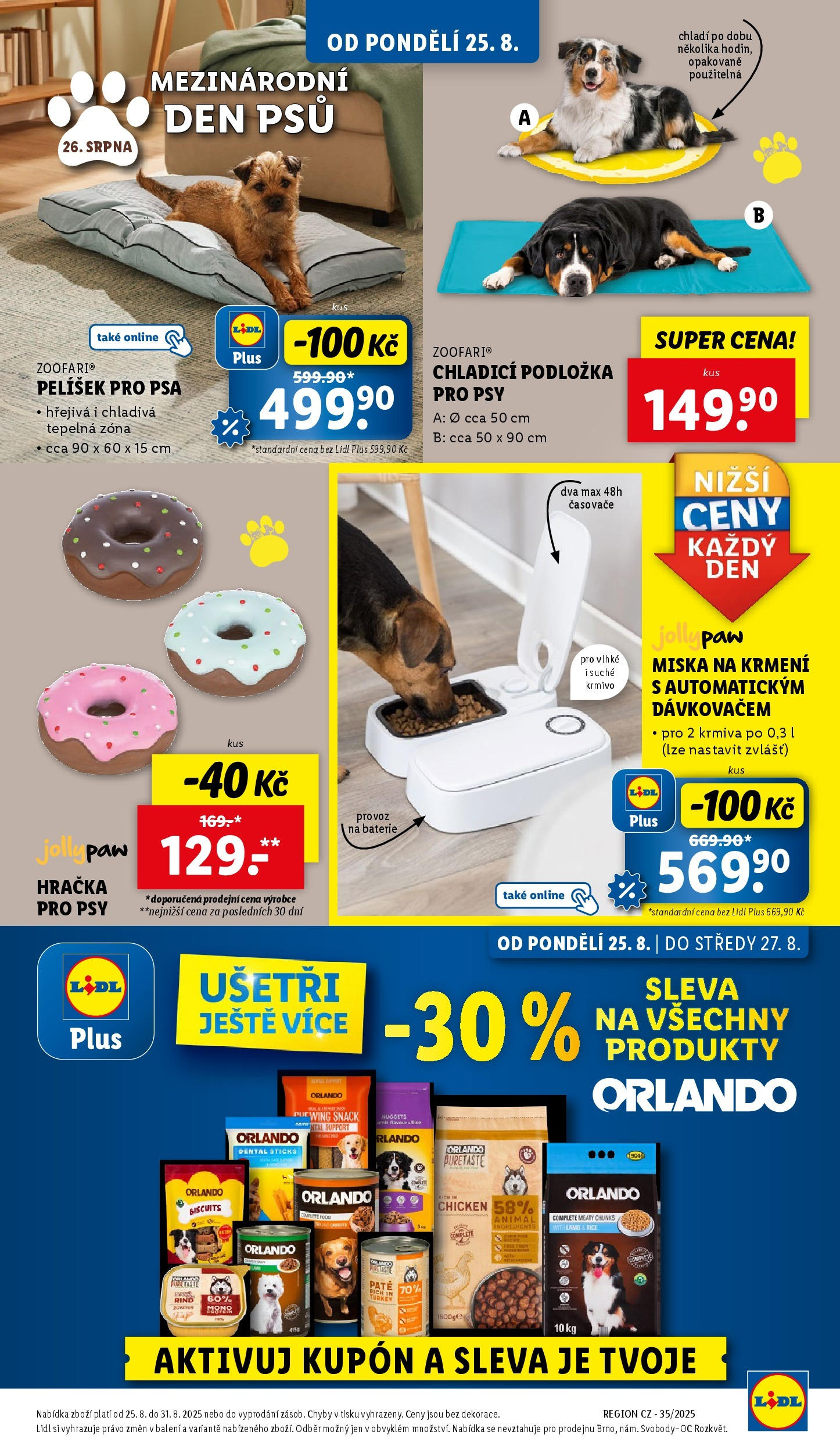 LIDL leták | 25.08.2025 | Akční leták příští týden | Strana: 15 | Produkty: Miska, Pelíšek pro psa, Baterie, Chladící podložka pro psy Lidl leták od 25.08.2025 - Nový akční leták | Strana: 15 | Produkty: Miska, Pelíšek pro psa, Baterie, Chladící podložka pro psy