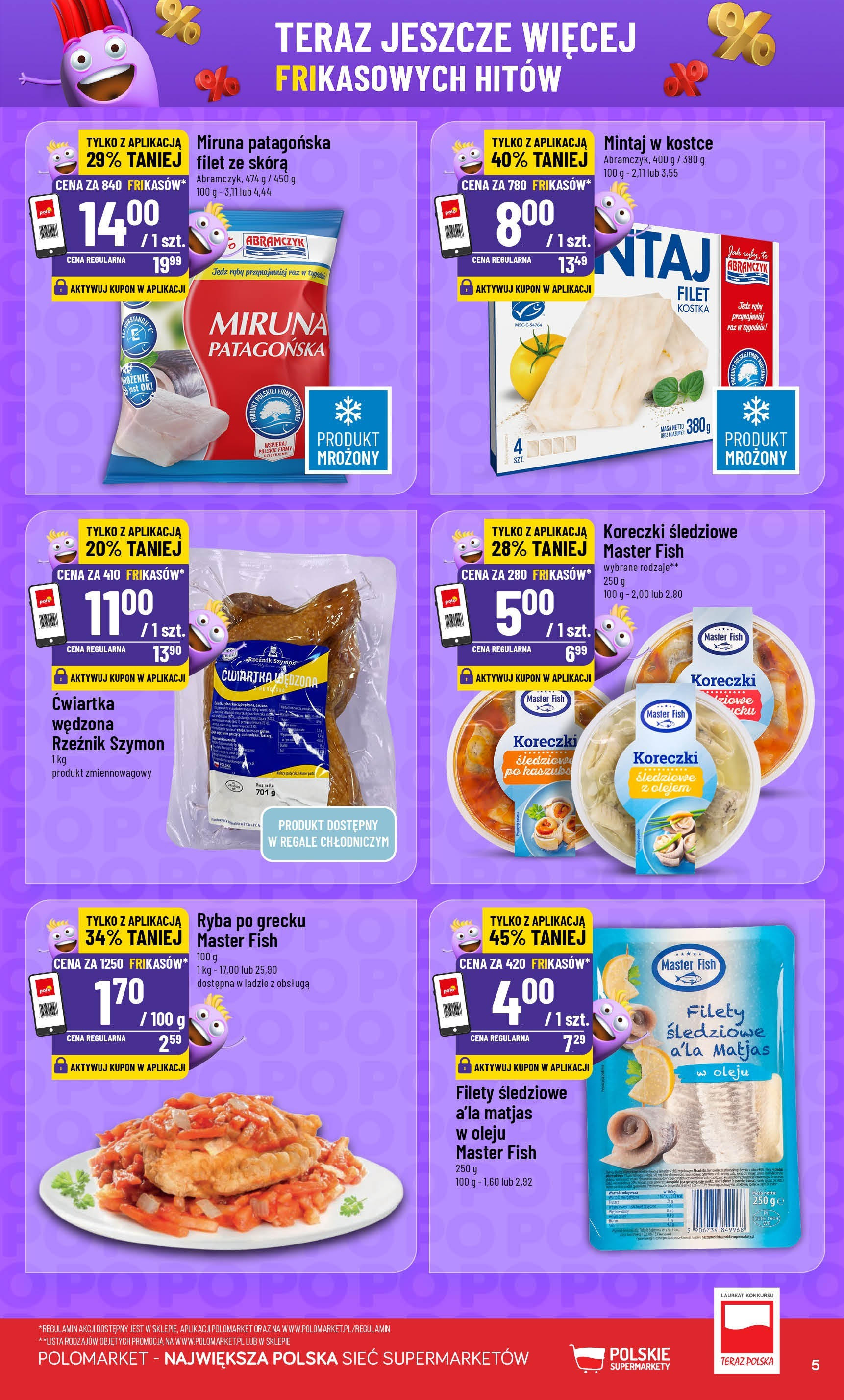 POLOmarket gazetka od jutra (27.08.2025) | Nowa PDF | Strona: 5 | Produkty: Miruna, Filety śledziowe a'la matjas, Mintaj, Ryby POLOmarket gazetka od jutra (27.08.2025) - Nowa PDF | Strona: 5 | Produkty: Miruna, Filety śledziowe a'la matjas, Mintaj, Ryby