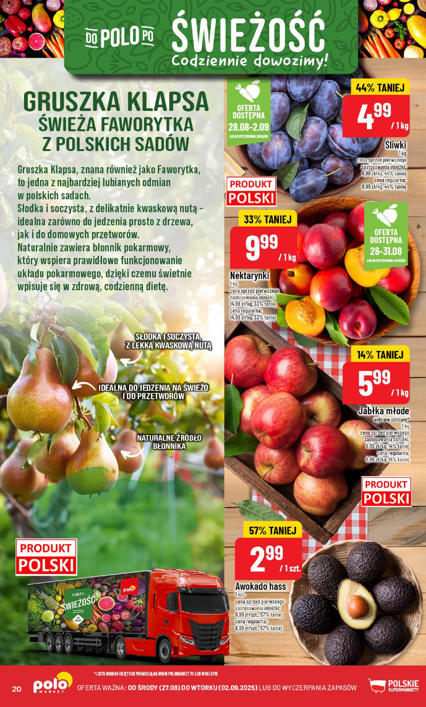 POLOmarket gazetka od jutra (27.08.2025) | Nowa PDF | Strona: 20 | Produkty: Gruszka, Śliwki, Jabłka, Awokado POLOmarket gazetka od jutra (27.08.2025) - Nowa PDF | Strona: 20 | Produkty: Gruszka, Śliwki, Jabłka, Awokado