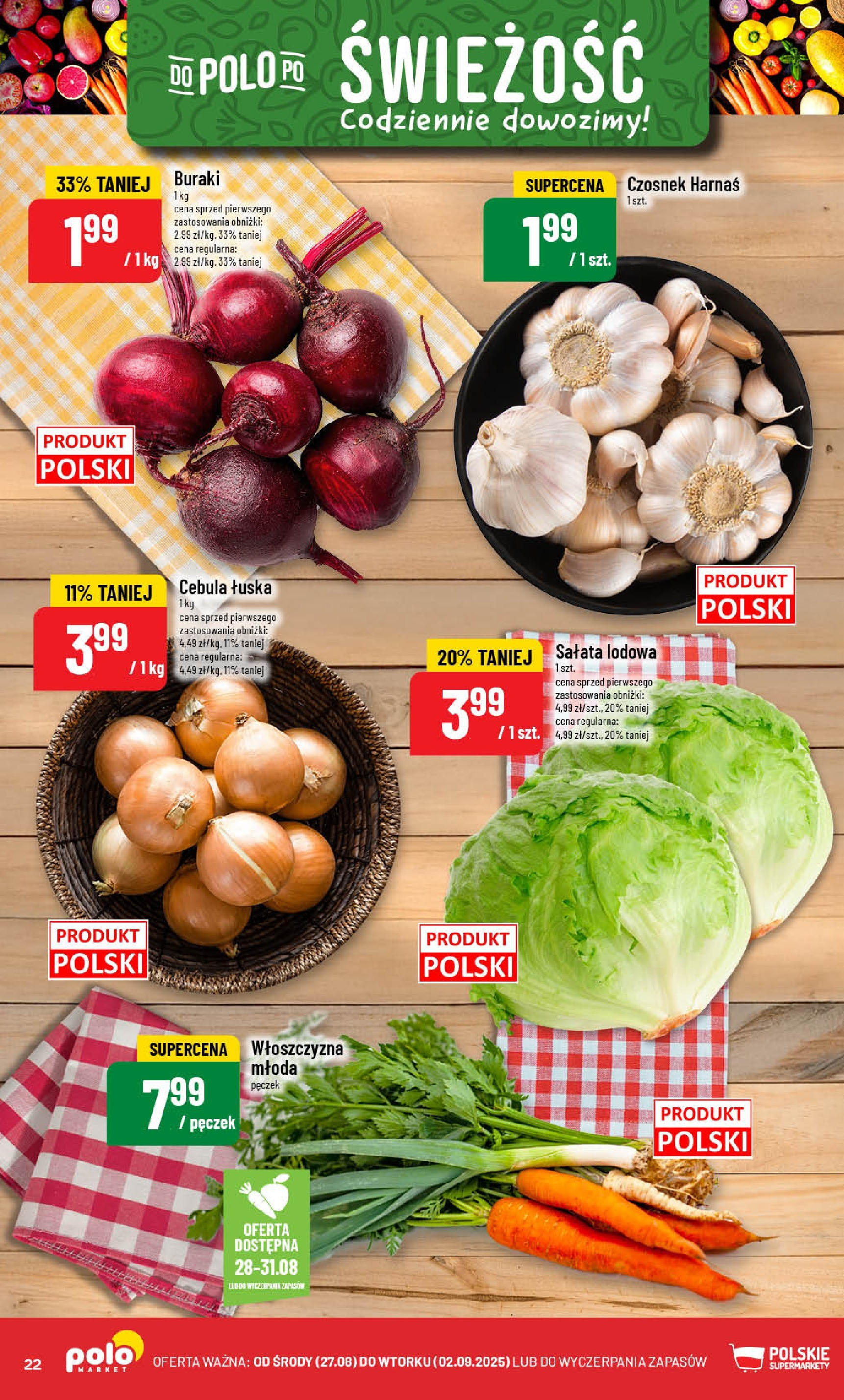 POLOmarket gazetka od jutra (27.08.2025) | Nowa PDF | Strona: 22 | Produkty: Czosnek, Buraki, Harnaś POLOmarket gazetka od jutra (27.08.2025) - Nowa PDF | Strona: 22 | Produkty: Czosnek, Buraki, Harnaś