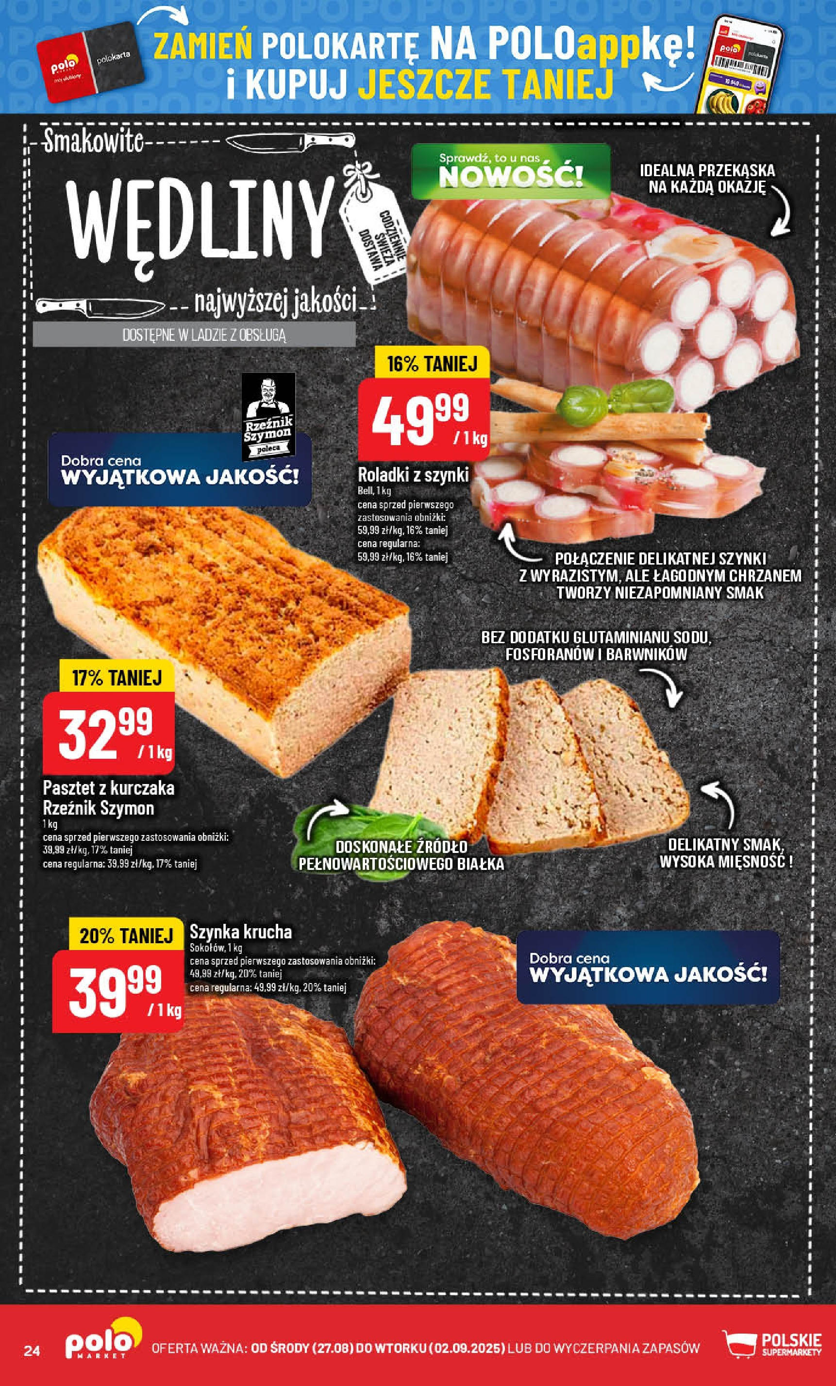 POLOmarket gazetka od jutra (27.08.2025) | Nowa PDF | Strona: 24 | Produkty: Szynka, Wędliny POLOmarket gazetka od jutra (27.08.2025) - Nowa PDF | Strona: 24 | Produkty: Szynka, Wędliny