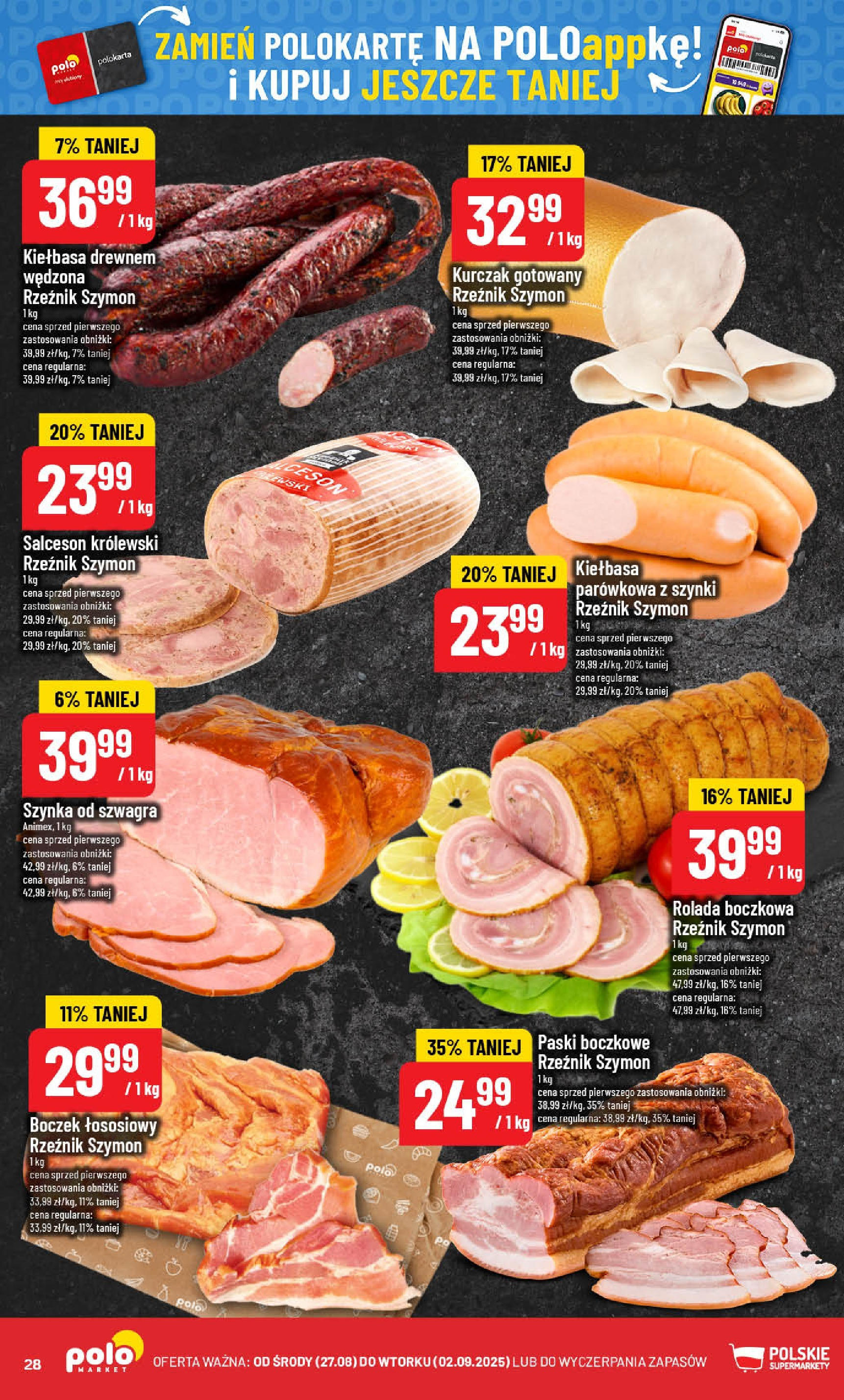 POLOmarket gazetka od jutra (27.08.2025) | Nowa PDF | Strona: 28 | Produkty: Kiełbasa, Rolada, Szynka, Boczek POLOmarket gazetka od jutra (27.08.2025) - Nowa PDF | Strona: 28 | Produkty: Kiełbasa, Rolada, Szynka, Boczek
