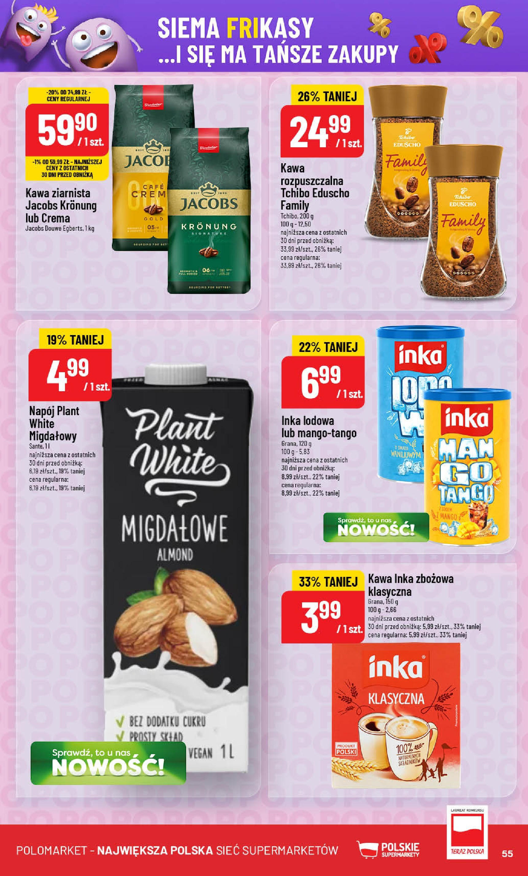 POLOmarket gazetka od jutra (27.08.2025) | Nowa PDF | Strona: 55 | Produkty: Mango, Kawa ziarnista, Tchibo, Kawa POLOmarket gazetka od jutra (27.08.2025) - Nowa PDF | Strona: 55 | Produkty: Mango, Kawa ziarnista, Tchibo, Kawa