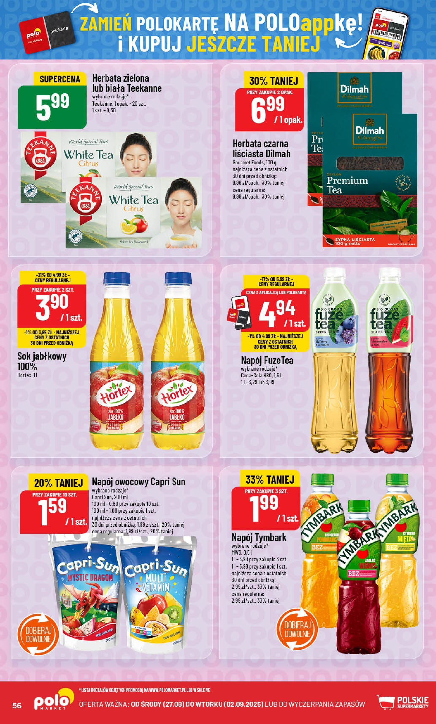 POLOmarket gazetka od jutra (27.08.2025) | Nowa PDF | Strona: 56 | Produkty: Sok jabłkowy, Mięta, Sok, Herbata POLOmarket gazetka od jutra (27.08.2025) - Nowa PDF | Strona: 56 | Produkty: Sok jabłkowy, Mięta, Sok, Herbata