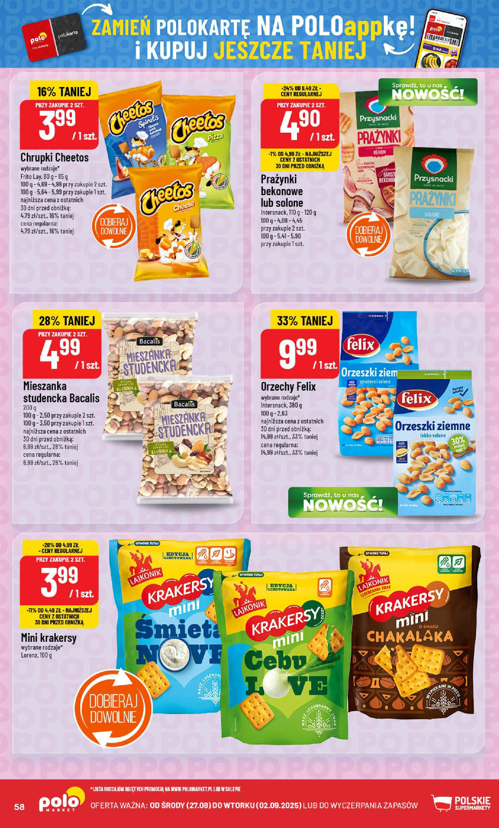 POLOmarket gazetka od jutra (27.08.2025) | Nowa PDF | Strona: 58 | Produkty: Chrupki, Orzeszki ziemne, Pizza, Orzechy POLOmarket gazetka od jutra (27.08.2025) - Nowa PDF | Strona: 58 | Produkty: Chrupki, Orzeszki ziemne, Pizza, Orzechy