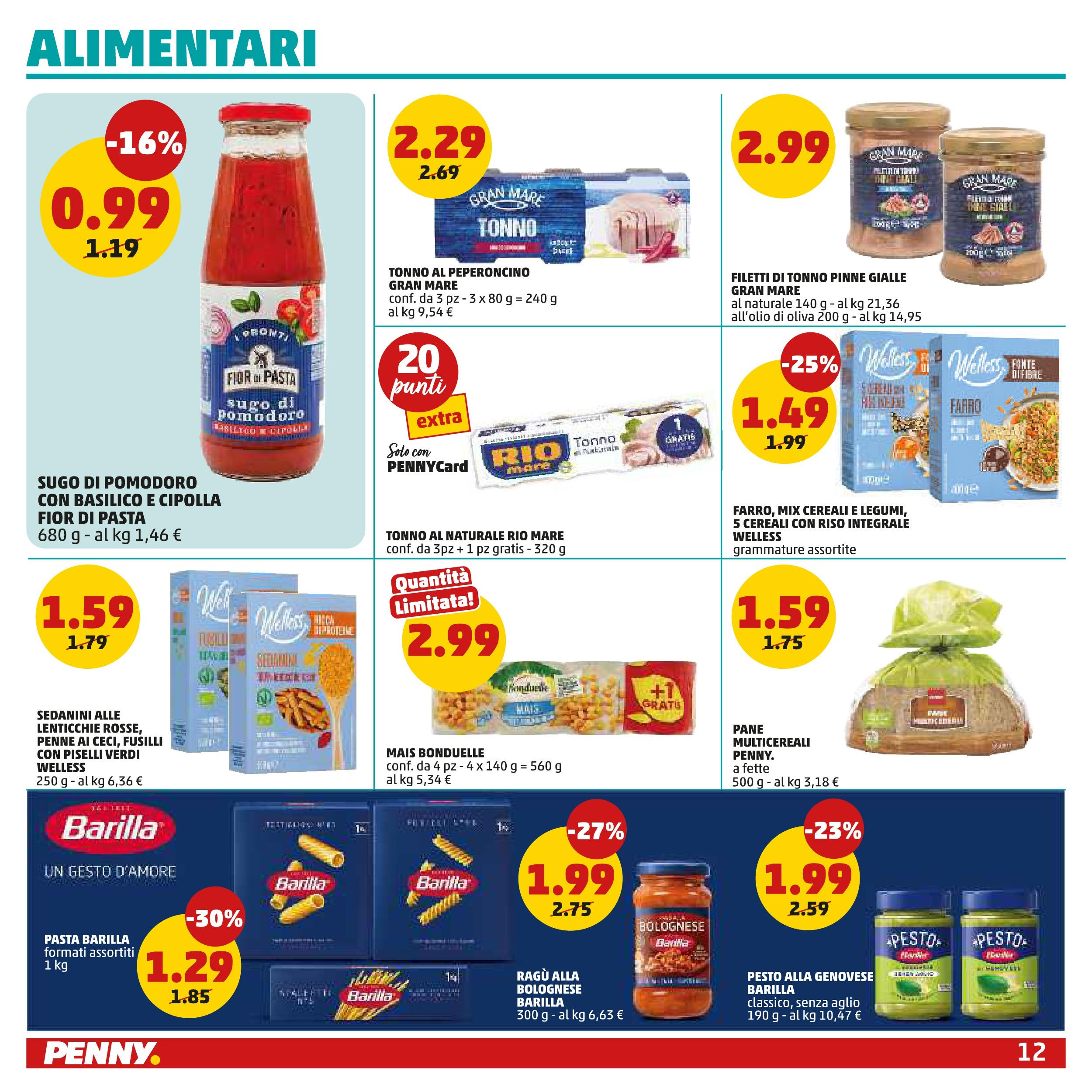 Volantino PENNY dal 27/08/2025 anteprima > (PENNY - Maxi formato) | Pagina: 12 | Prodotti: Pomodoro, Tonno al naturale, Sugo, Farro Volantino PENNY dal 27/08/2025 anteprima > (PENNY - Maxi formato) | Pagina: 12 | Prodotti: Pomodoro, Tonno al naturale, Sugo, Farro
