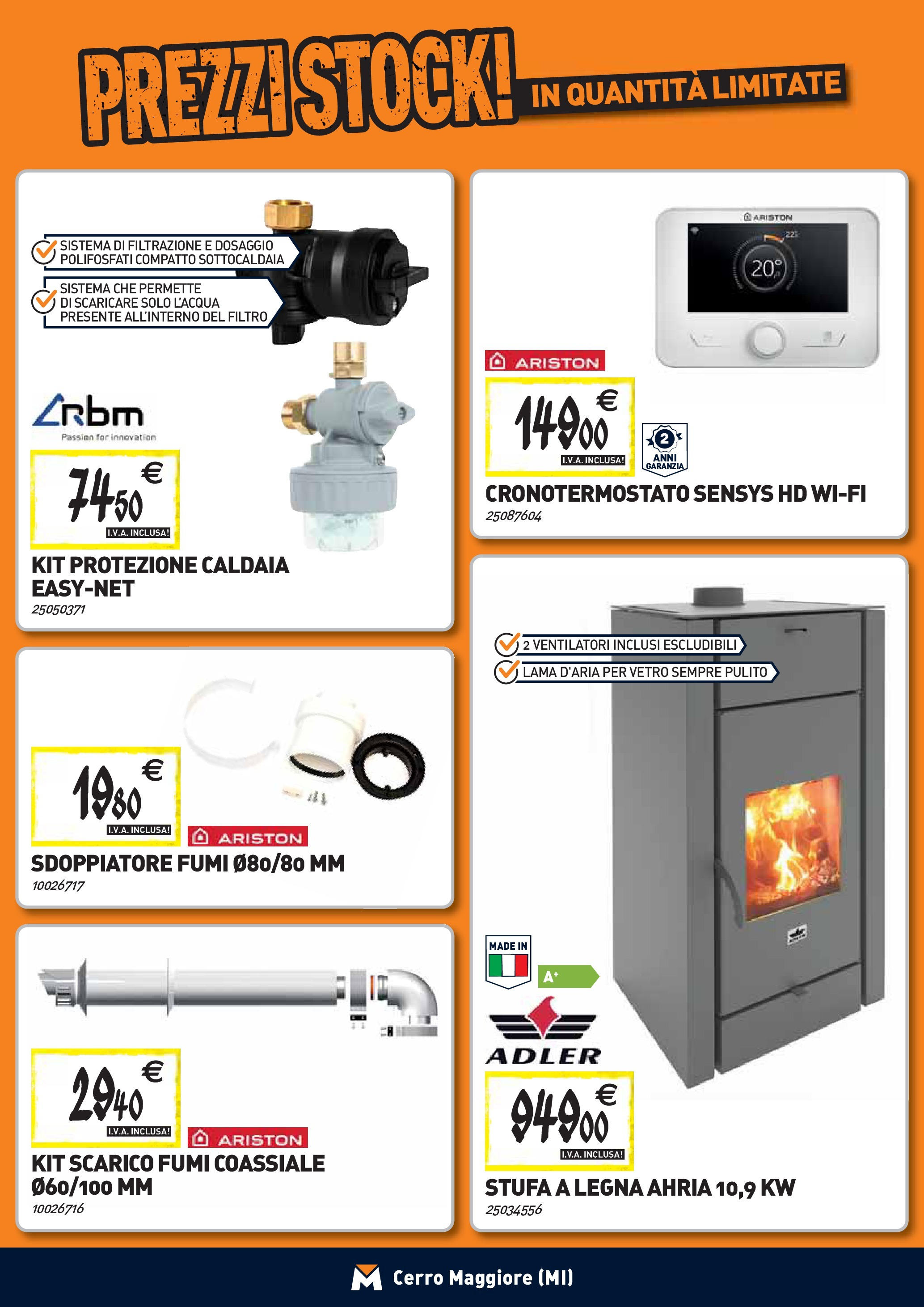 TECNOMAT - Straordinari prezzi stock! dal 27/08/2025 anteprima > nuovo offerte!β³ | Pagina: 8 | Prodotti: Caldaia, Stufa a legna, Stufa Nuovo TECNOMAT - Straordinari prezzi stock! dal 27/08/2025 > offerte anteprima ποΈ | Pagina: 8 | Prodotti: Caldaia, Stufa a legna, Stufa