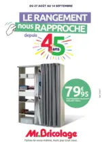 Mr Bricolage LE RANGEMENT nous RAPPROCHE depuis 45 ans - au 14.09.2025