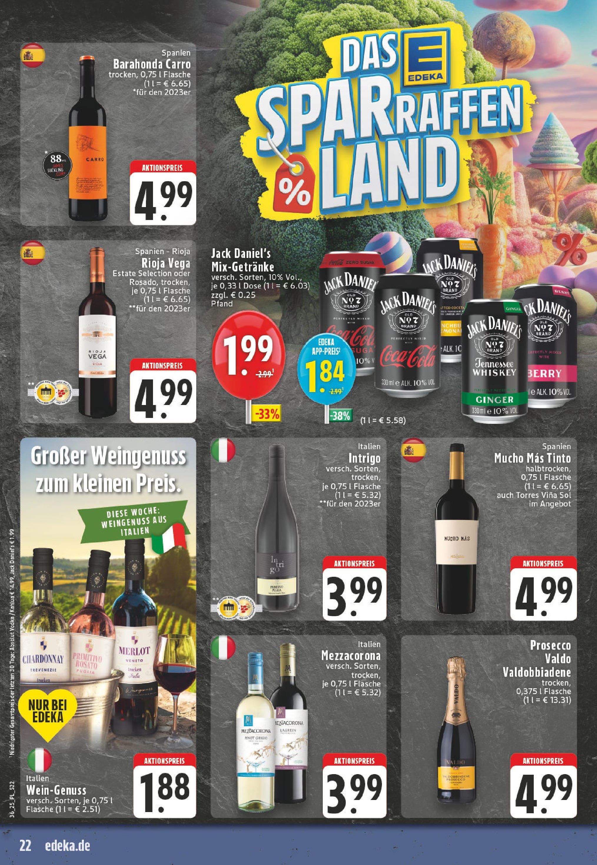 Edeka prospekt Xanten (ab 01.09.2025) » Angebote Online | Seite: 22 | Produkte: Jack Daniel's, Prosecco, Vodka, Whiskey Edeka prospekt Xanten (ab 01.09.2025) » Angebote Online | Seite: 22 | Produkte: Jack Daniel's, Prosecco, Vodka, Whiskey