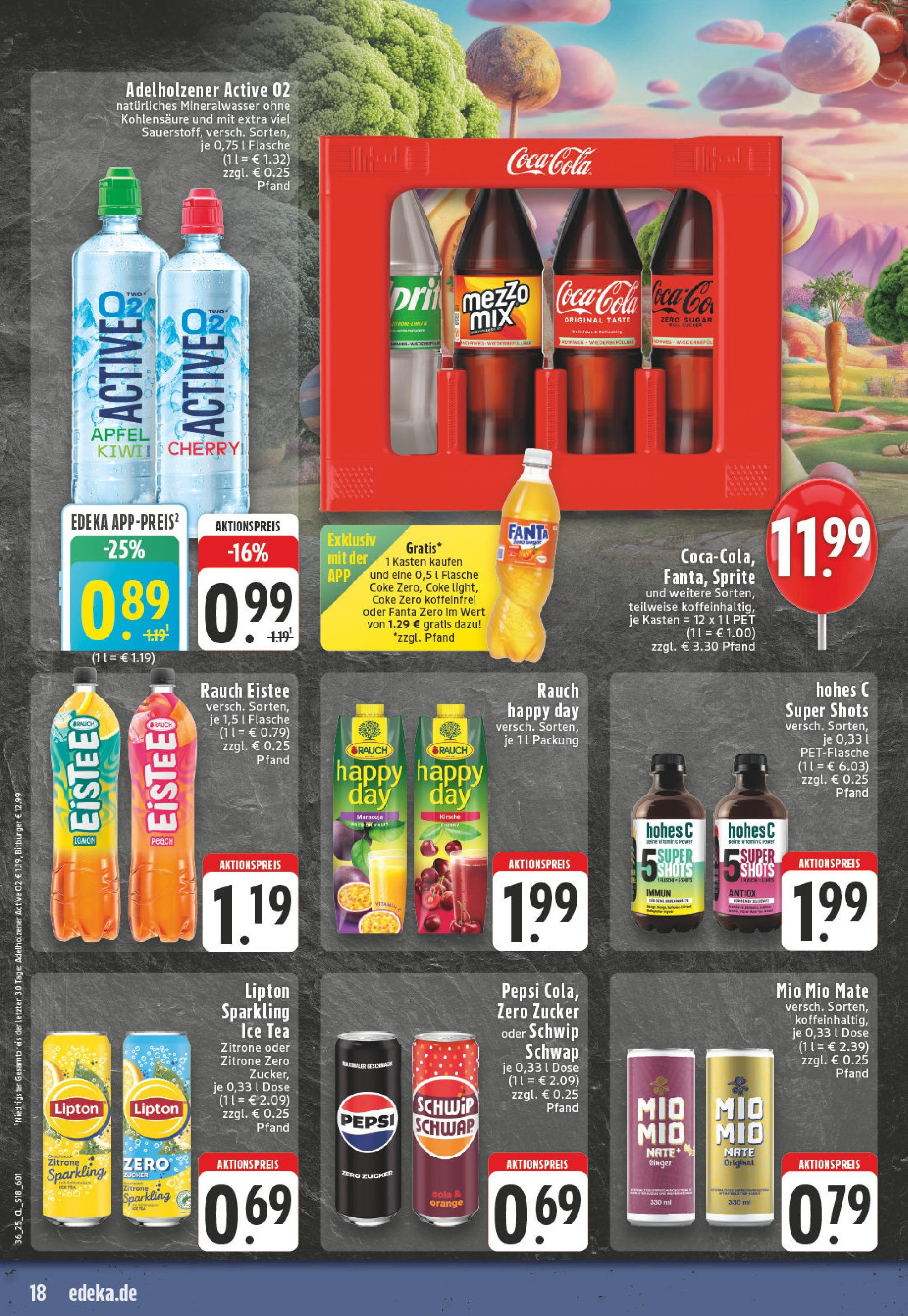 Edeka prospekt Horhausen (ab 01.09.2025) » Angebote Online | Seite: 18 | Produkte: Fanta, Adelholzener, Schwip schwap, Mio mio mate Edeka prospekt Horhausen (ab 01.09.2025) » Angebote Online | Seite: 18 | Produkte: Fanta, Adelholzener, Schwip schwap, Mio mio mate