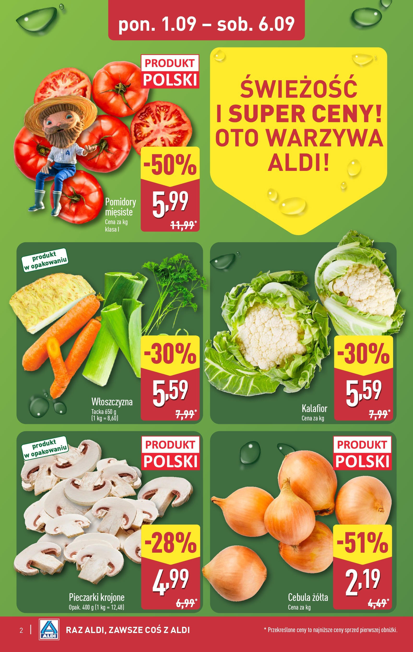 Aldi Gazetka od 01.09.2025 | Nowa PDF gazetka | Strona: 2 | Produkty: Kalafior, Pieczarki, Pomidory, Warzywa Aldi Gazetka od 01.09.2025 - Ulotka PDF, promocje | Strona: 2 | Produkty: Kalafior, Pieczarki, Pomidory, Warzywa
