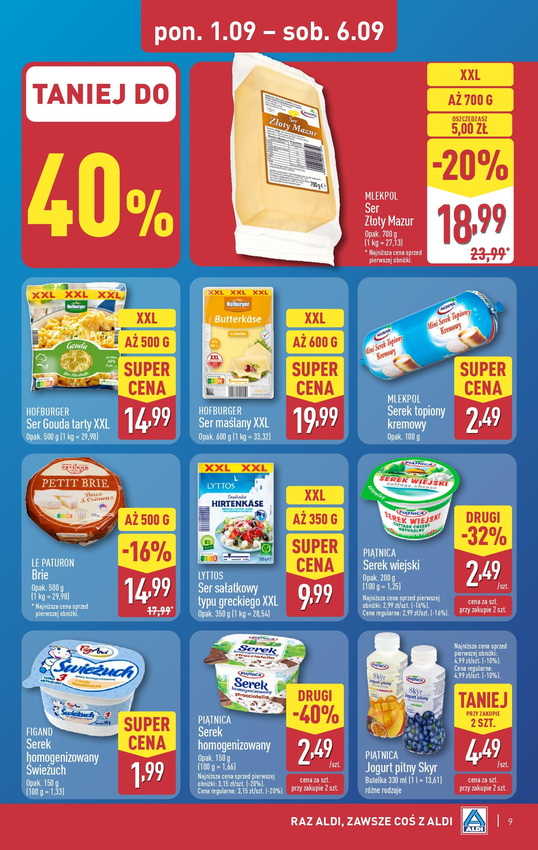 Aldi Gazetka od 01.09.2025 | Nowa PDF gazetka | Strona: 9 | Produkty: Serek, Jogurt pitny, Serek topiony, Skyr Aldi Gazetka od 01.09.2025 - Ulotka PDF, promocje | Strona: 9 | Produkty: Serek, Jogurt pitny, Serek topiony, Skyr