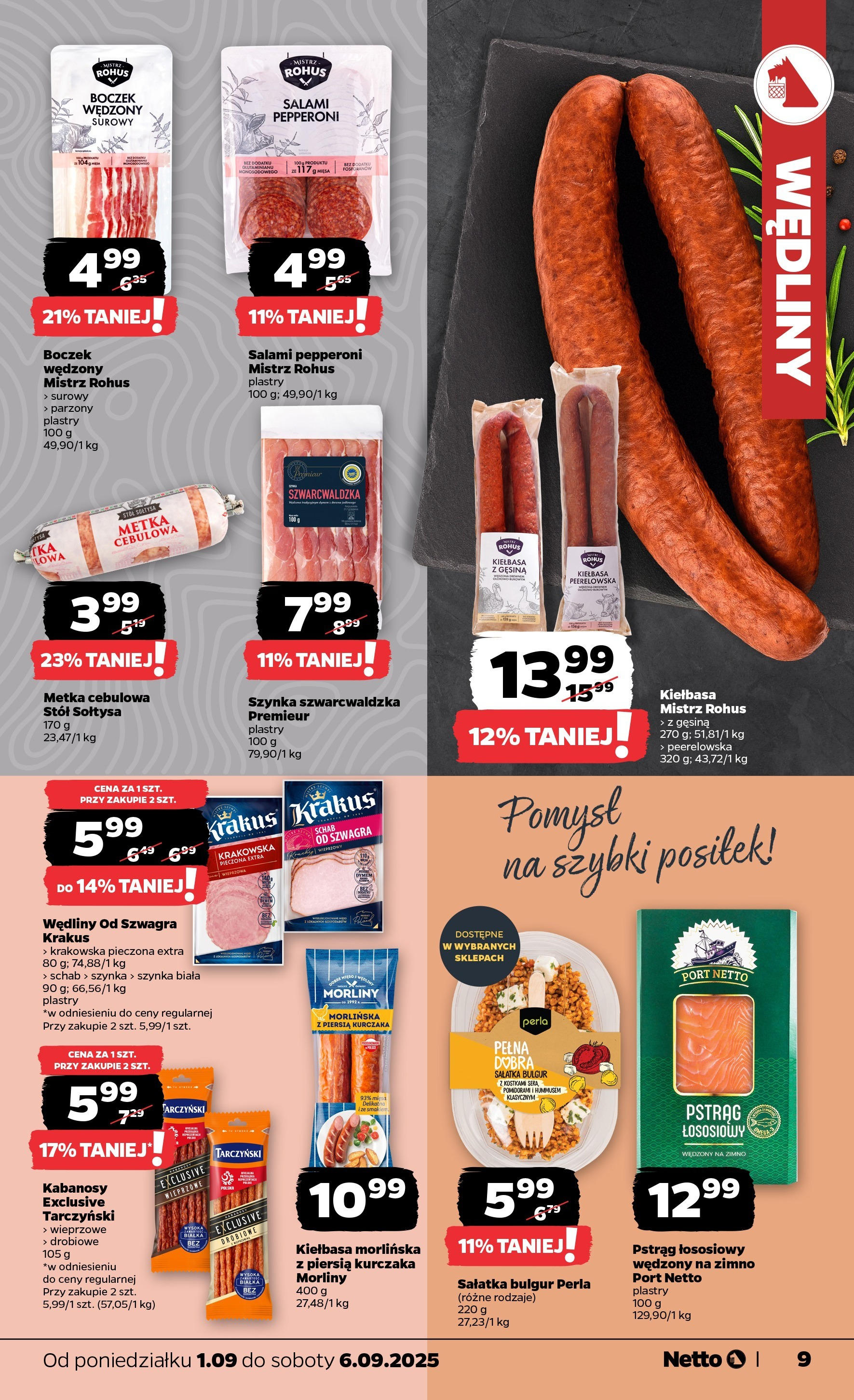 Netto gazetka - Spożywcza od 01.09.2025 | Promocje | Strona: 9 | Produkty: Kiełbasa, Stół, Wędliny, Sałatka Netto gazetka - Spożywcza od 01.09.2025 - Aktualne promocje | Strona: 9 | Produkty: Kiełbasa, Stół, Wędliny, Sałatka