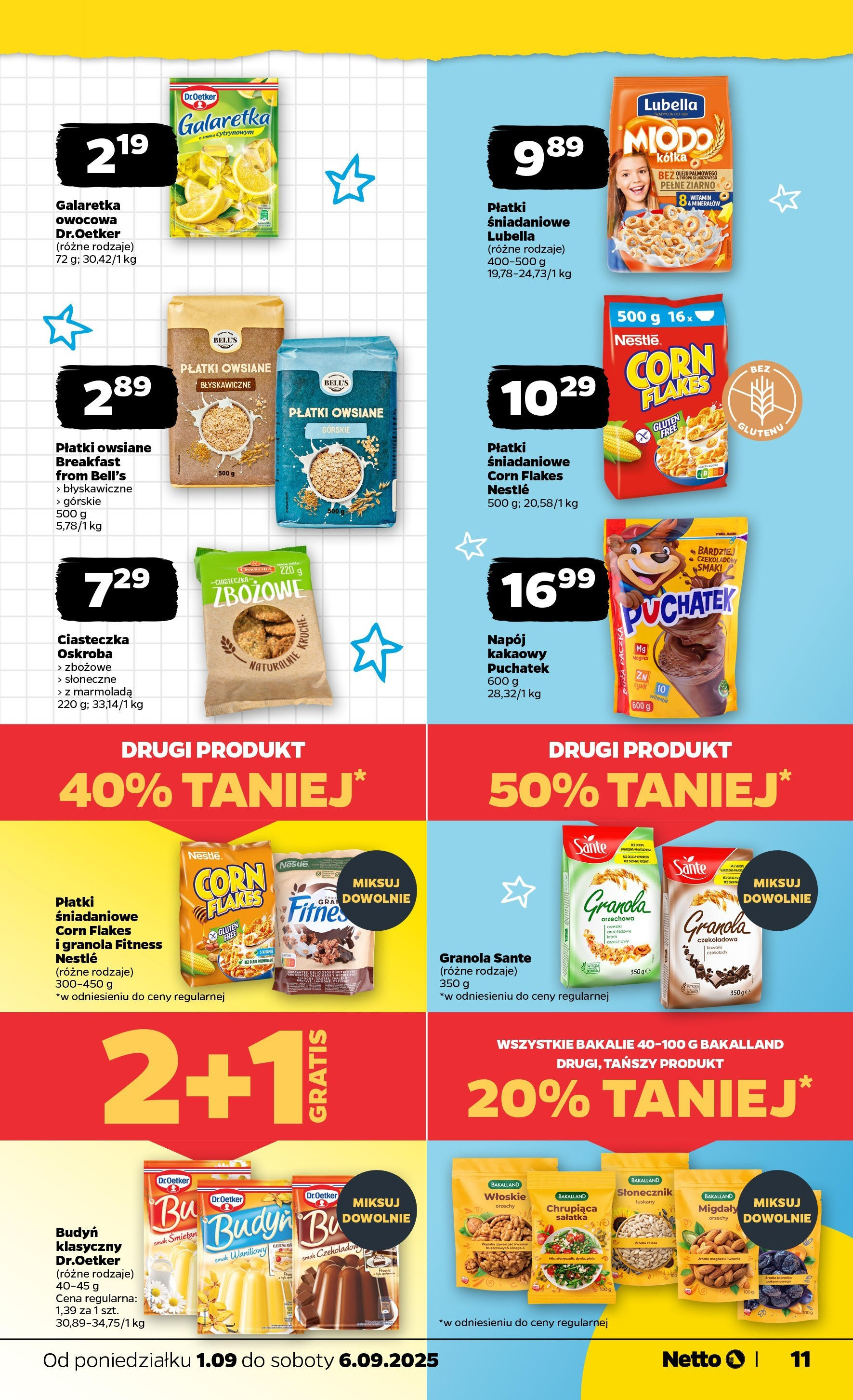 Netto gazetka - Spożywcza od 01.09.2025 | Promocje | Strona: 11 | Produkty: Płatki owsiane, Słonecznik, Ciasteczka, Sałatka Netto gazetka - Spożywcza od 01.09.2025 - Aktualne promocje | Strona: 11 | Produkty: Płatki owsiane, Słonecznik, Ciasteczka, Sałatka