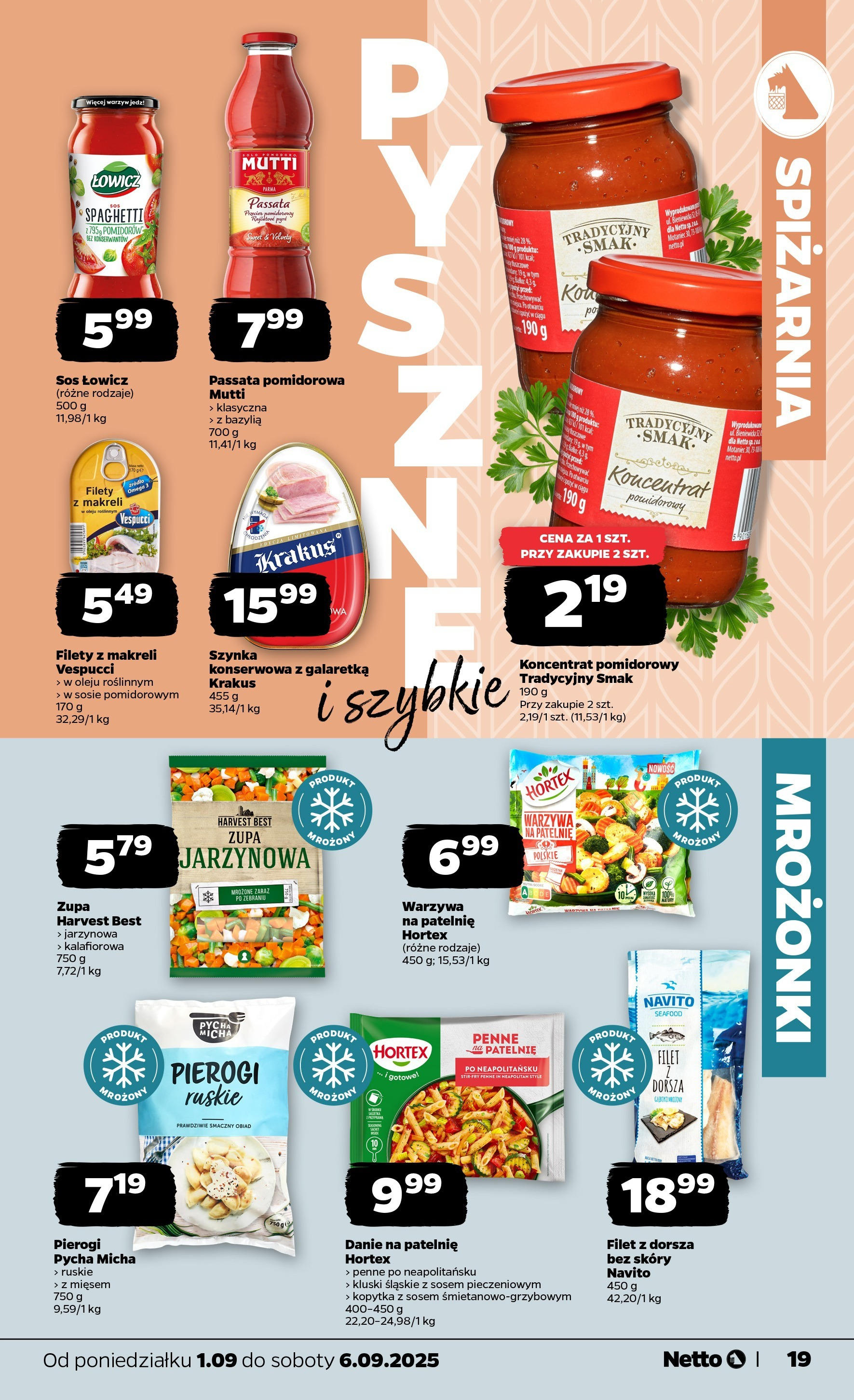 Netto gazetka - Spożywcza od 01.09.2025 | Promocje | Strona: 19 | Produkty: Koncentrat pomidorowy, Szynka, Bazylia, Passata pomidorowa Netto gazetka - Spożywcza od 01.09.2025 - Aktualne promocje | Strona: 19 | Produkty: Koncentrat pomidorowy, Szynka, Bazylia, Passata pomidorowa