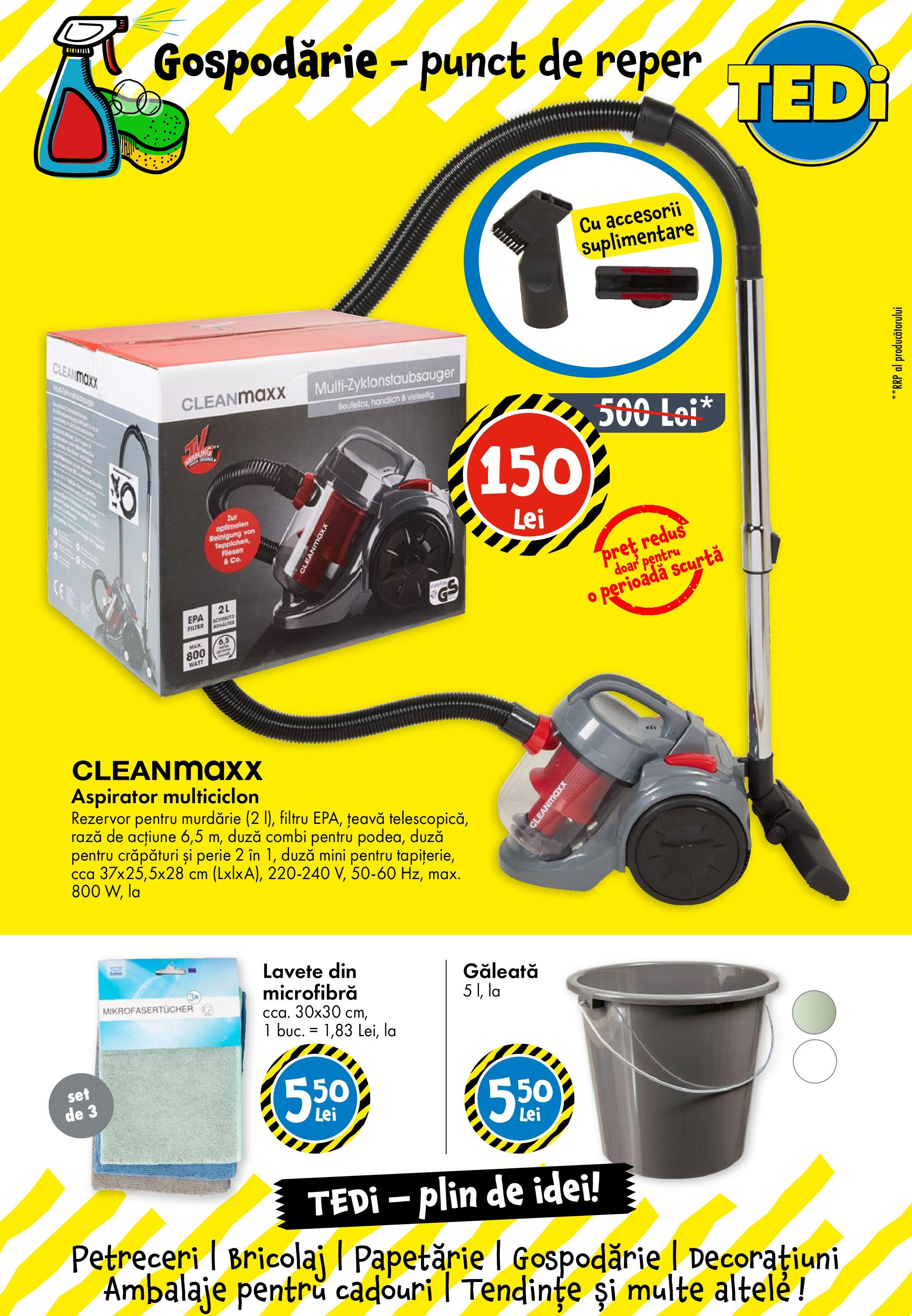 Catalog TEDi - Cisnădie || Oferte de la 28.08.2025 | Pagină: 6 | Produse: Aspirator, Perie, Lavete, Țeavă Catalog TEDi - Cisnădie - Oferta 28.08.2025 - 04.09.2025 | Pagină: 6 | Produse: Aspirator, Perie, Lavete, Țeavă