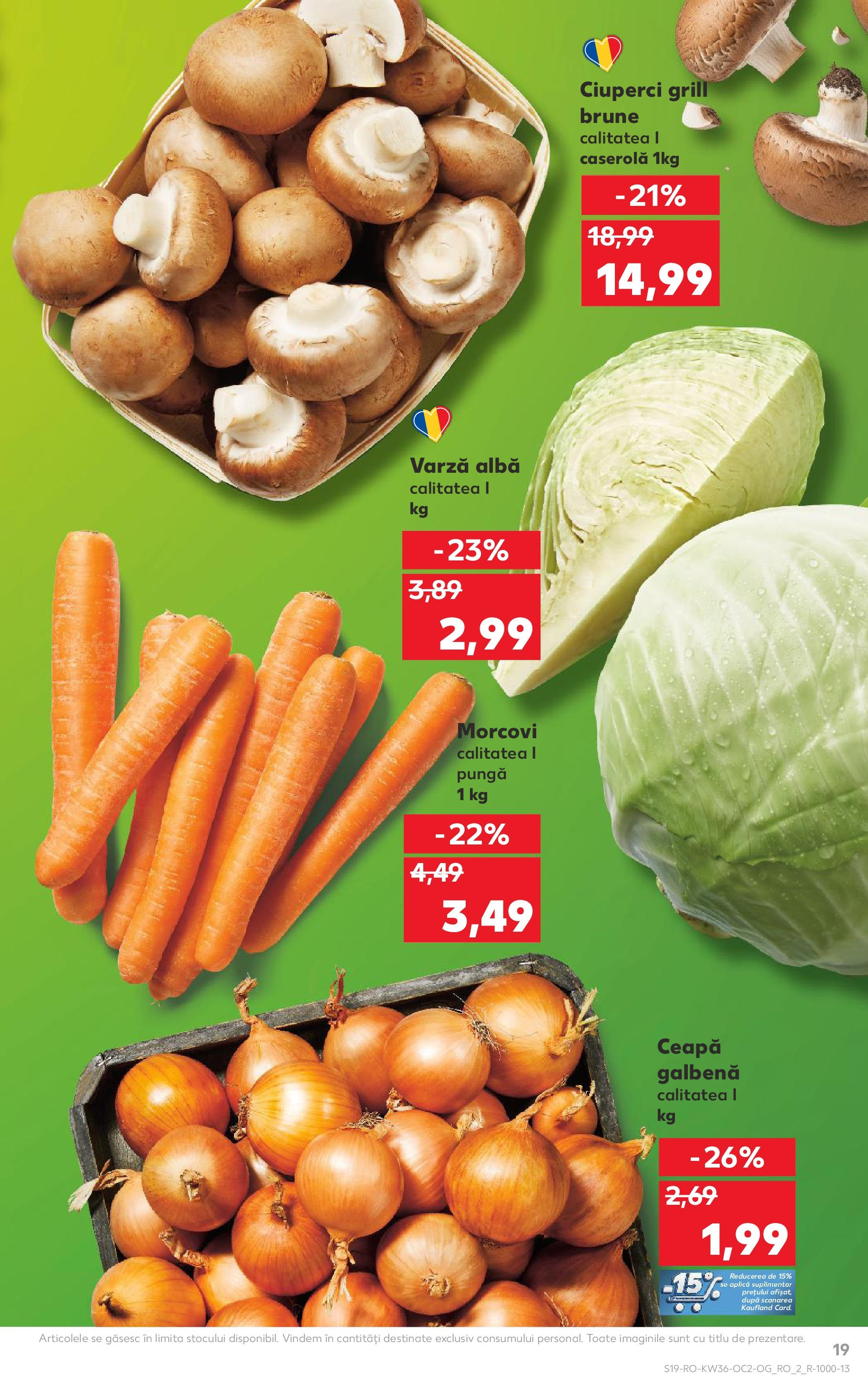 Catalog Kaufland - Bârlad 03.09.2025 - Revista si Oferta | Pagină: 19 | Produse: Pungă, Ceapă galbenă, Ciuperci, Morcovi