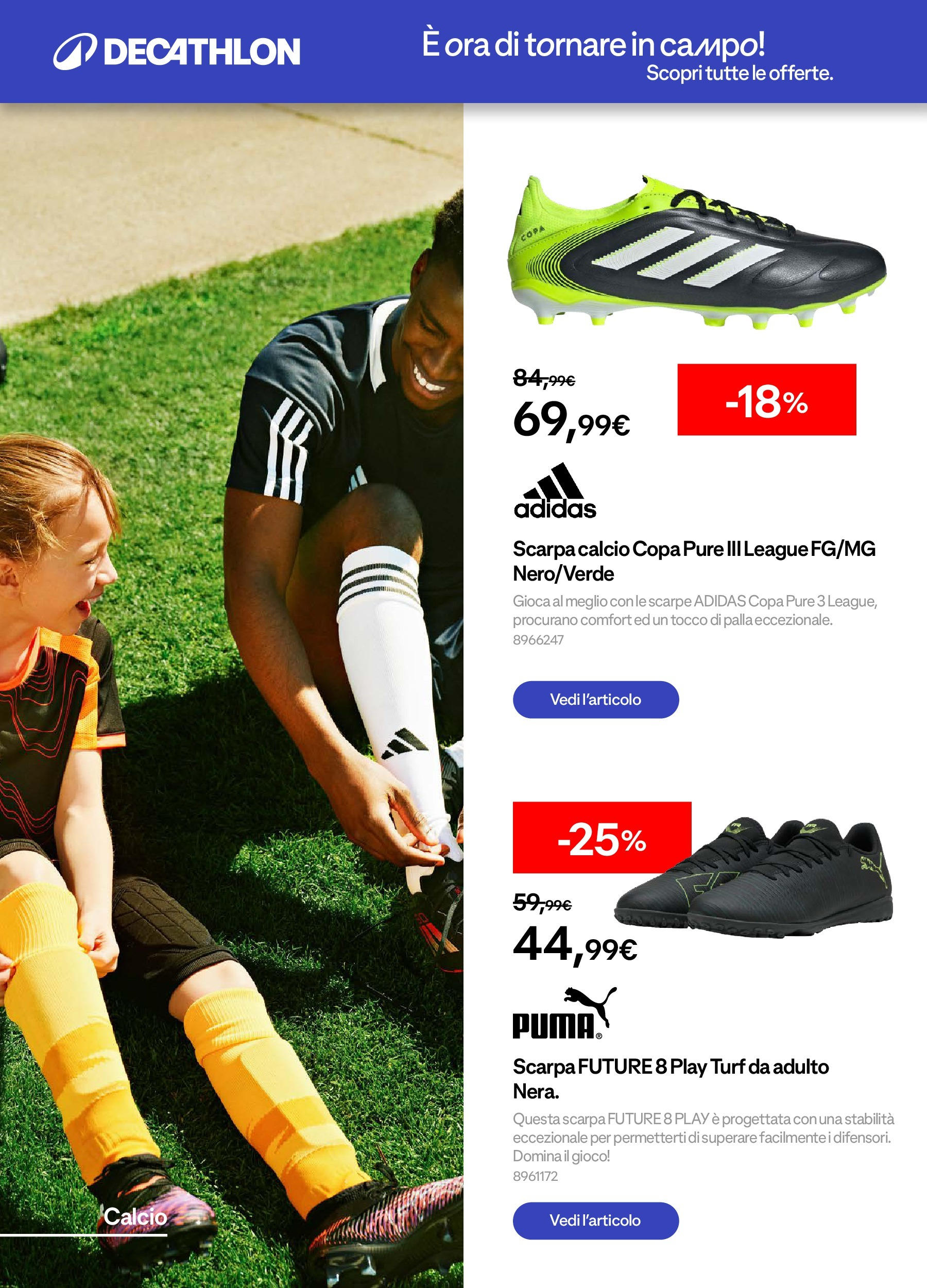 Catalogo Decathlon da 31/08/2025 > Azione in Corso | Pagina: 6 | Prodotti: Scarpe, Gioco