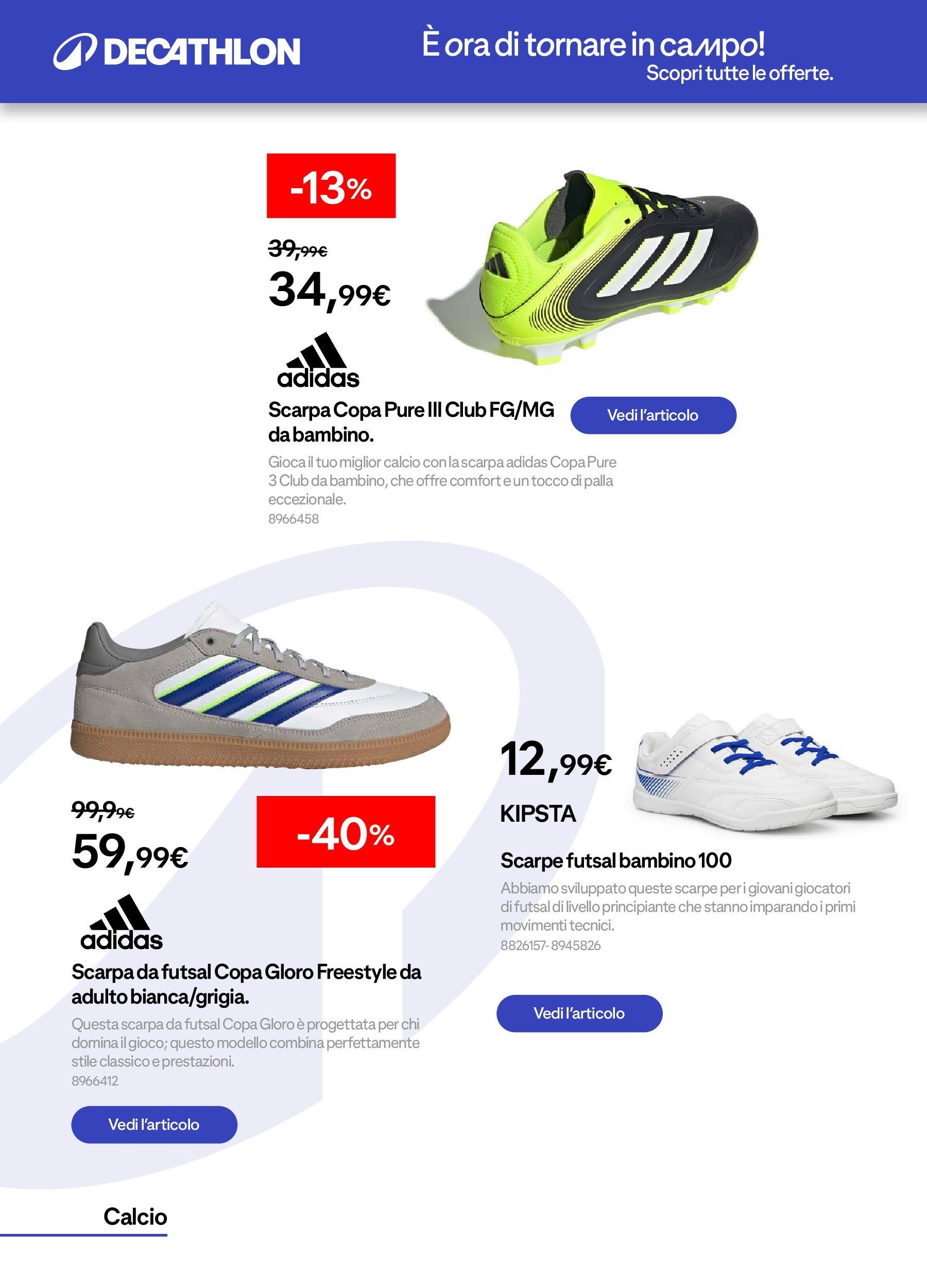 Catalogo Decathlon da 31/08/2025 > Azione in Corso | Pagina: 10 | Prodotti: Scarpe