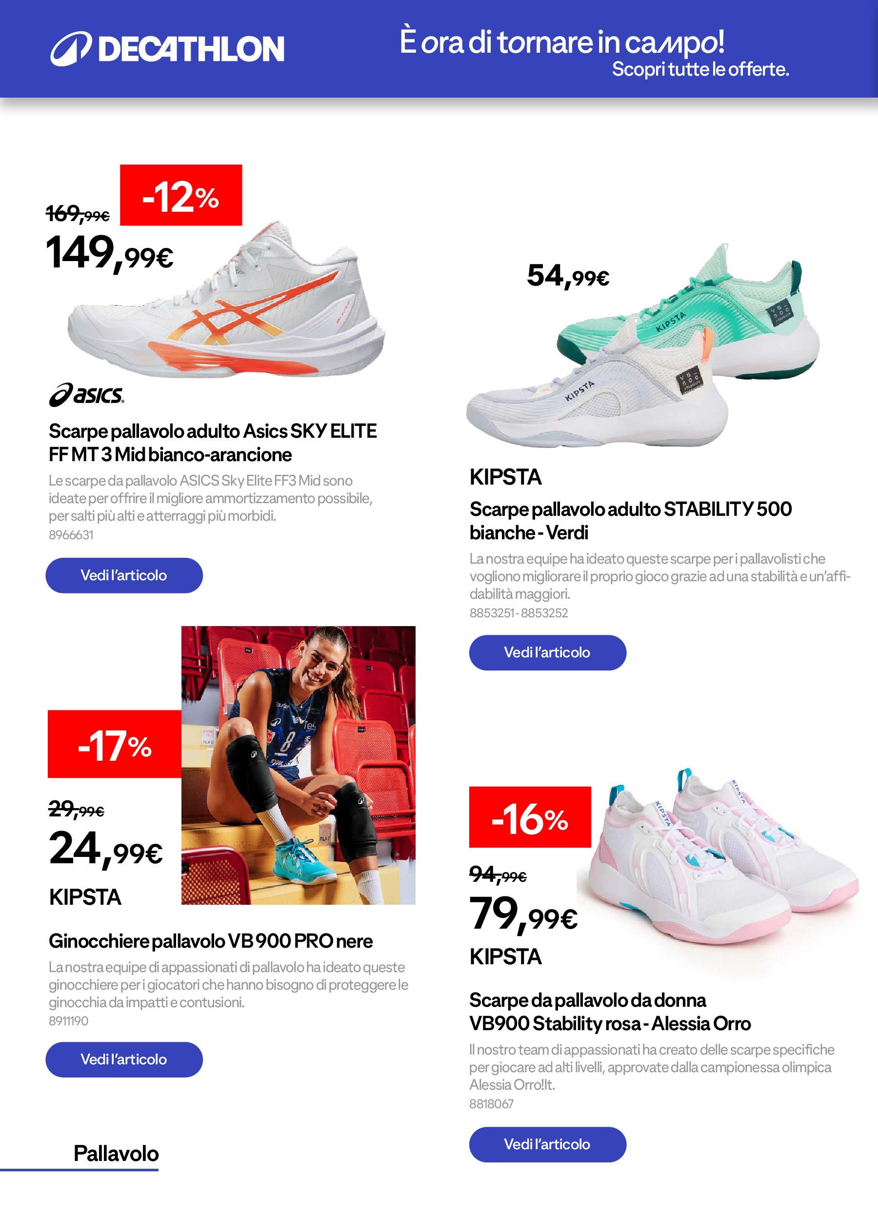 Catalogo Decathlon da 31/08/2025 > Azione in Corso | Pagina: 16 | Prodotti: Scarpe, Gioco