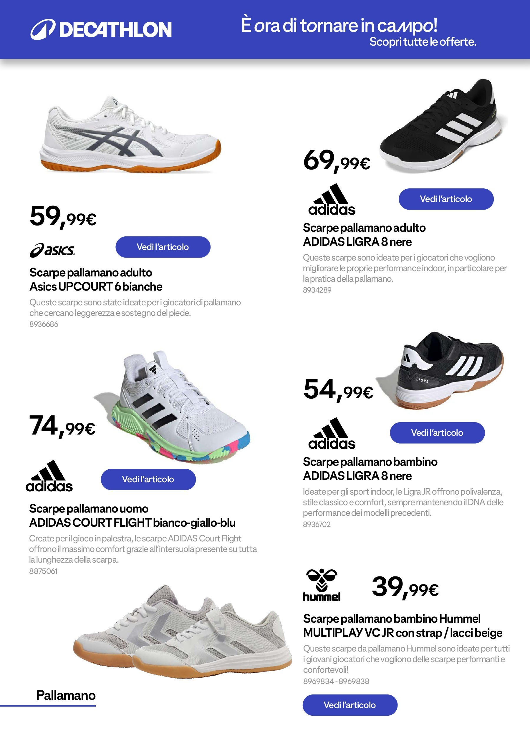 Catalogo Decathlon da 31/08/2025 > Azione in Corso | Pagina: 18 | Prodotti: Scarpe, Gioco