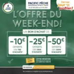 Pacific Pêche Bénéficiez de l'offre du week-end dans tous les magasins Pacific Pêche - au 01.09.2025