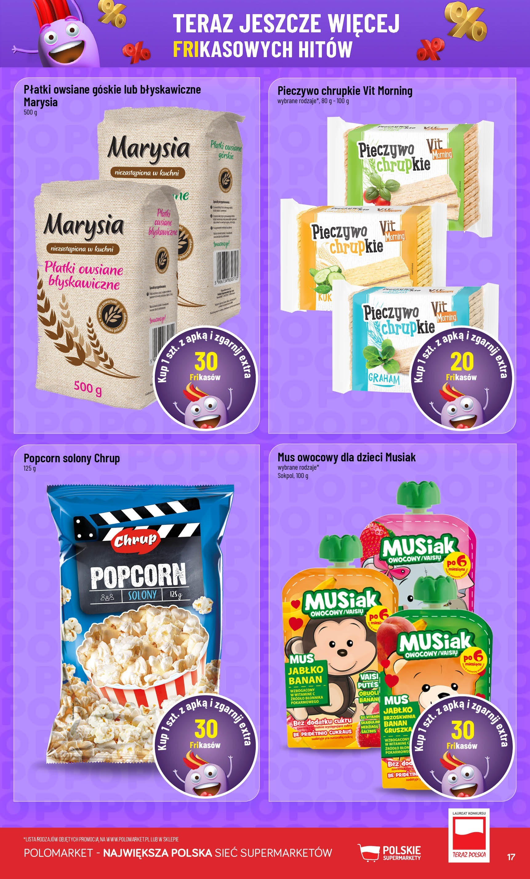 POLOmarket gazetka od jutra (03.09.2025) | Nowa PDF | Strona: 17 | Produkty: Brzoskwinia, Płatki owsiane, Płatki owsiane błyskawiczne, Popcorn POLOmarket gazetka od jutra (03.09.2025) - Nowa PDF | Strona: 17 | Produkty: Brzoskwinia, Płatki owsiane, Płatki owsiane błyskawiczne, Popcorn