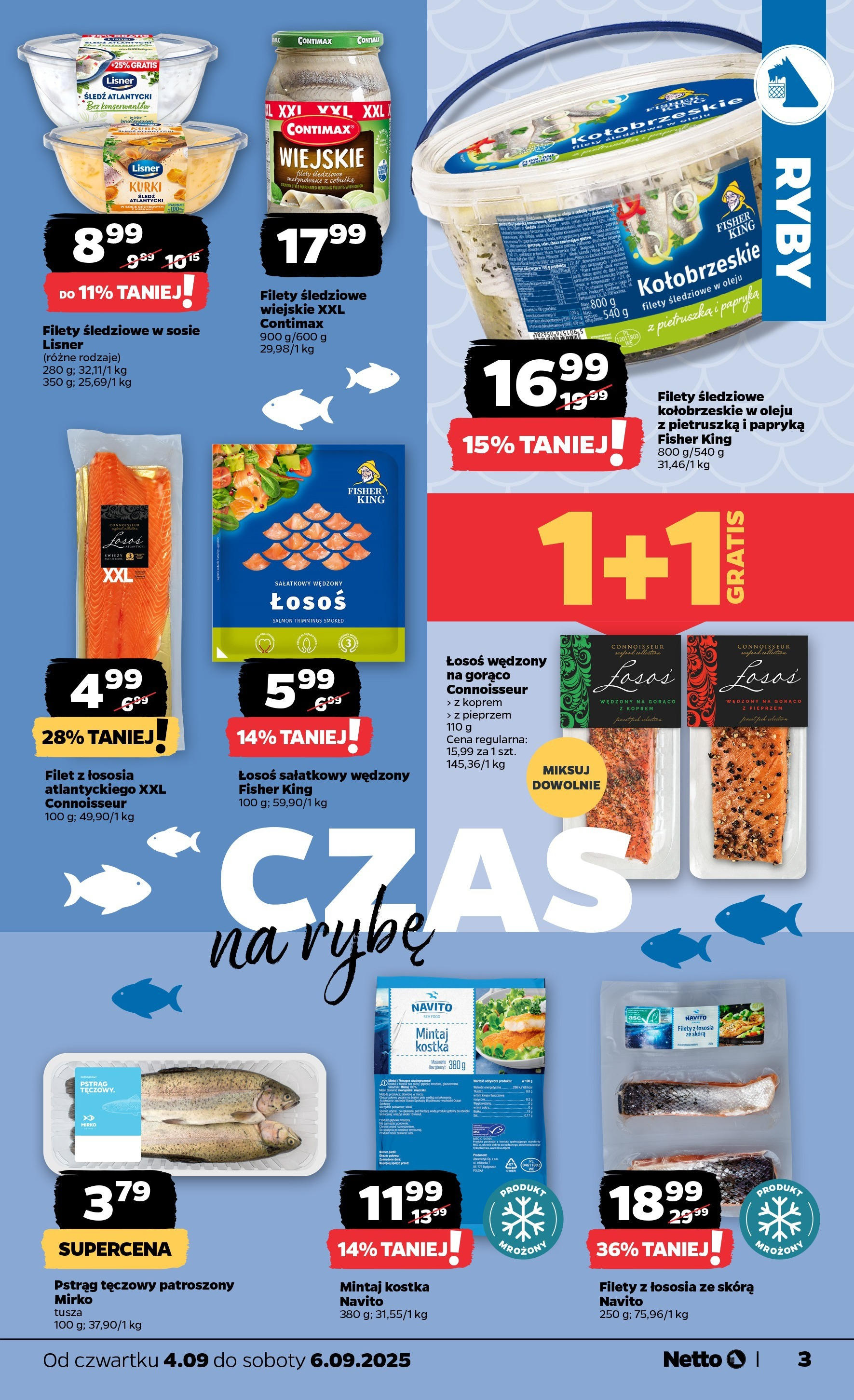 Netto gazetka - Spożywcza od 04.09.2025 | Promocje | Strona: 3 | Produkty: Pstrąg tęczowy, Śledź, Mintaj kostka, Łosoś Netto gazetka - Spożywcza od 04.09.2025 - Aktualne promocje | Strona: 3 | Produkty: Pstrąg tęczowy, Śledź, Mintaj kostka, Łosoś